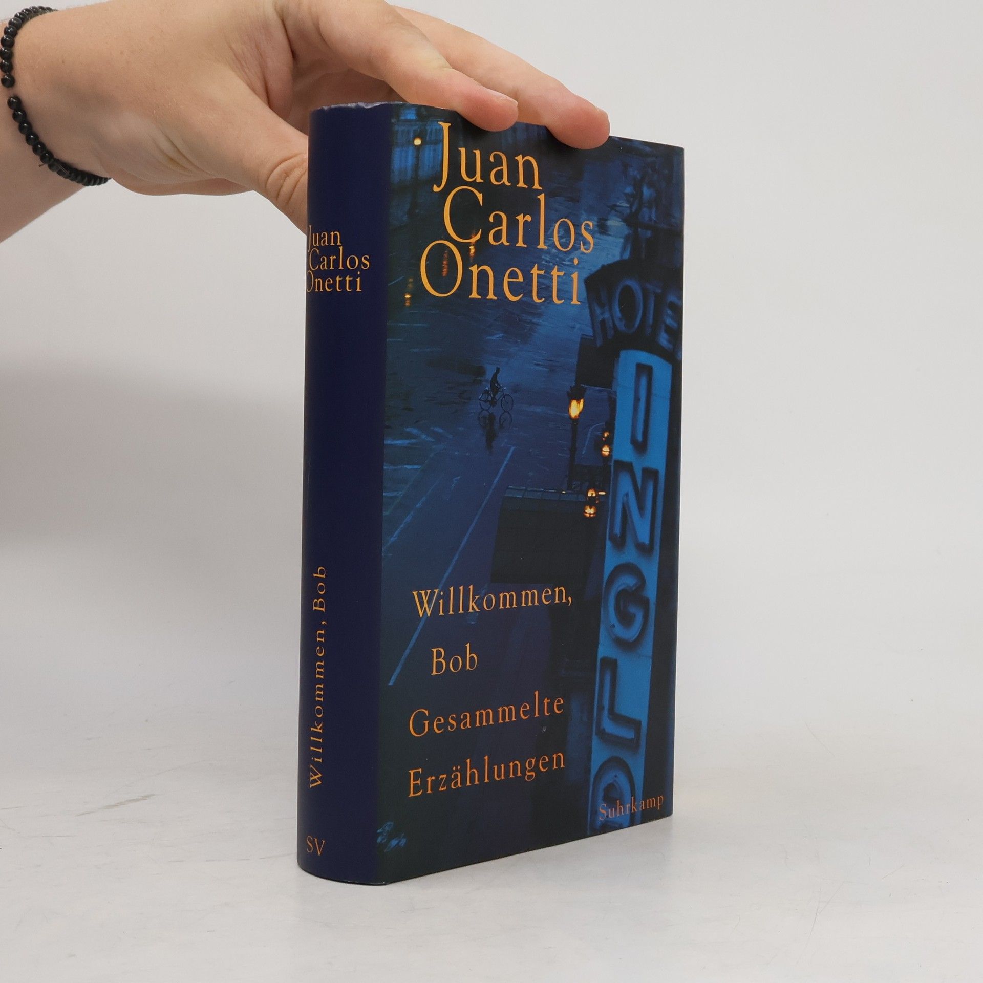 Juan Carlos Onetti Willkommen, Bob