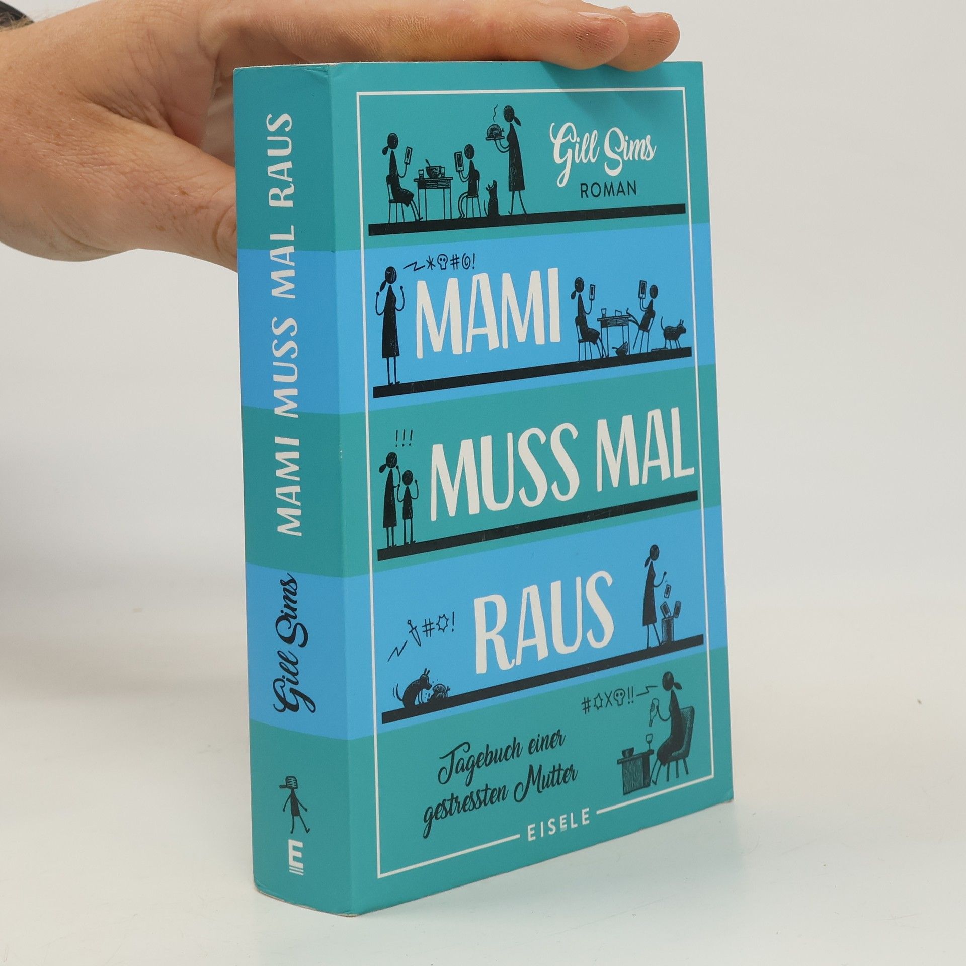 Gill Sims Mami muss mal raus