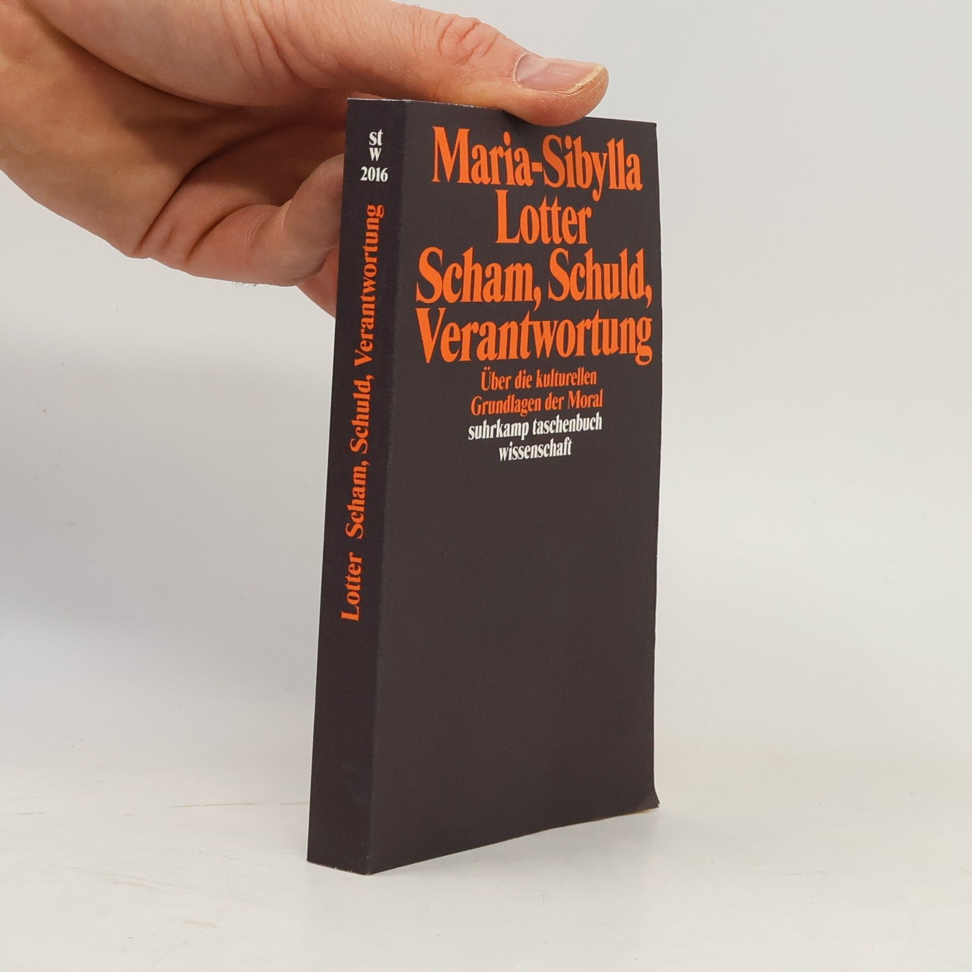 Maria-Sibylla Lotter Scham, Schuld, Verantwortung