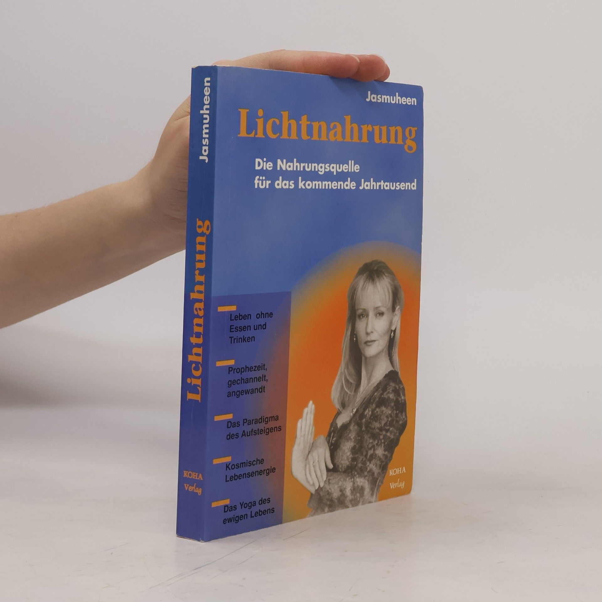 Jasmuheen Lichtnahrung. Die Nahrungsquelle für das kommende Jahrtausend