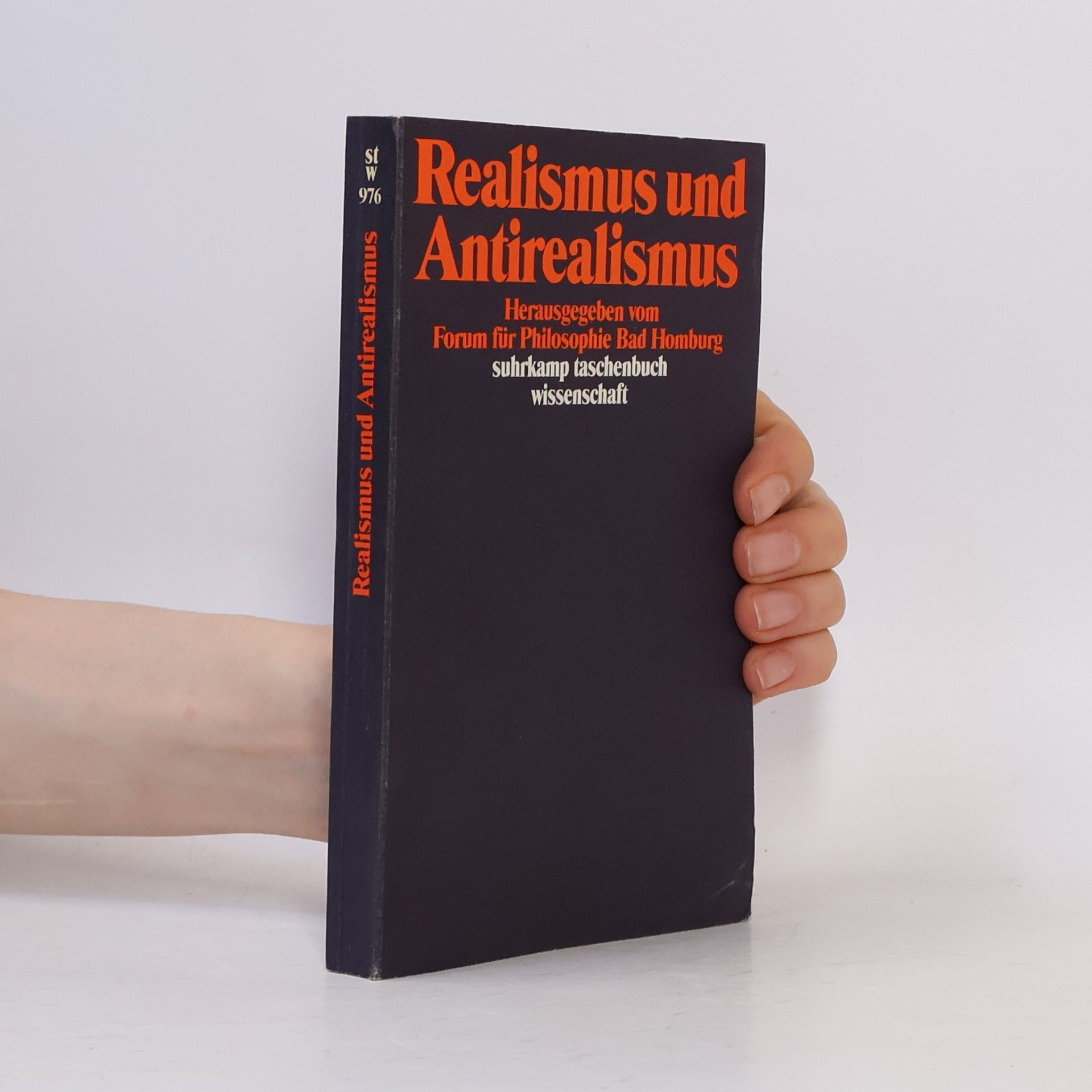 Forum für Philosophie Bad Homburg Suhrkamp Taschenbuch Wissenschaft - 976: Realismus und Antirealismus