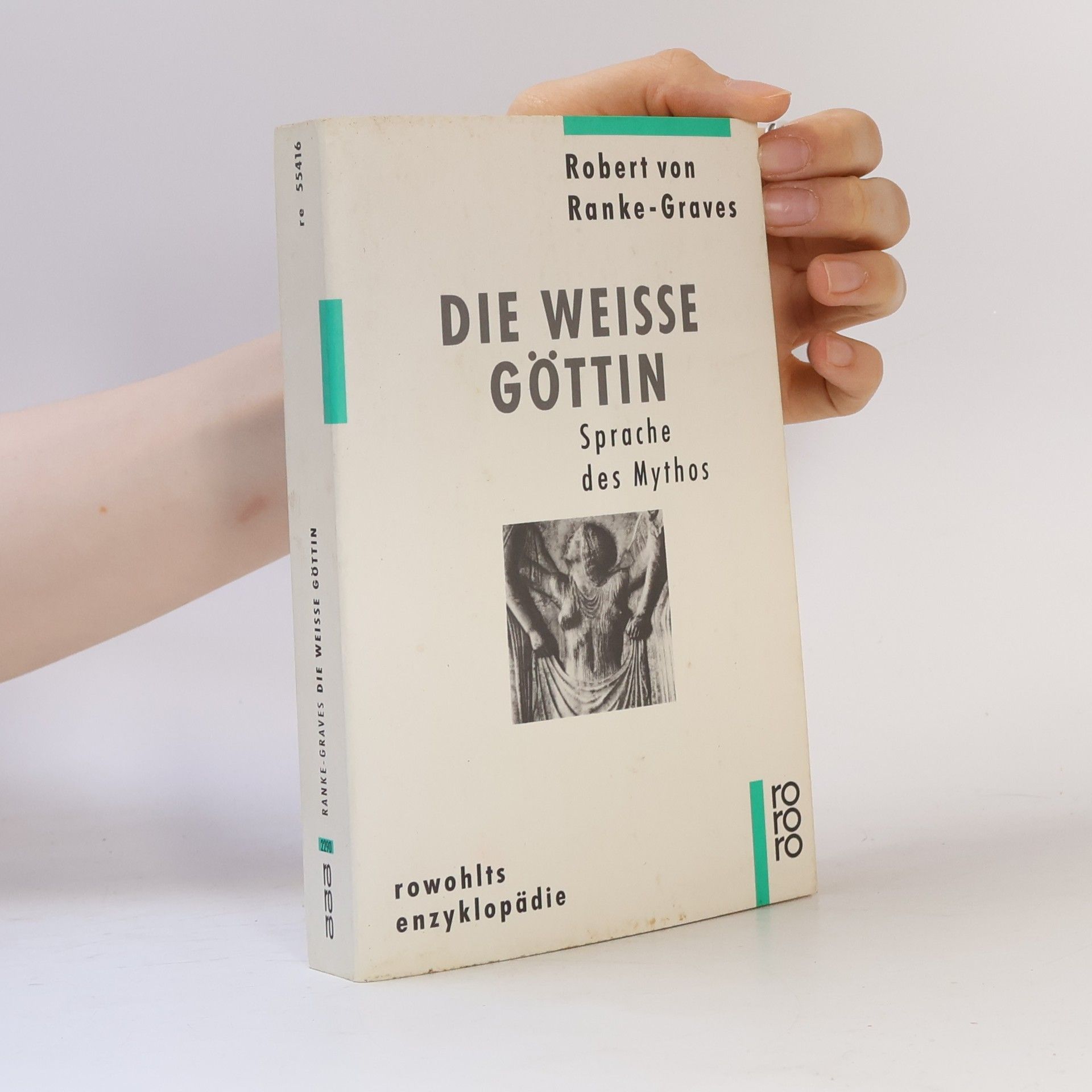 Robert von Ranke-Graves Die weisse Göttin