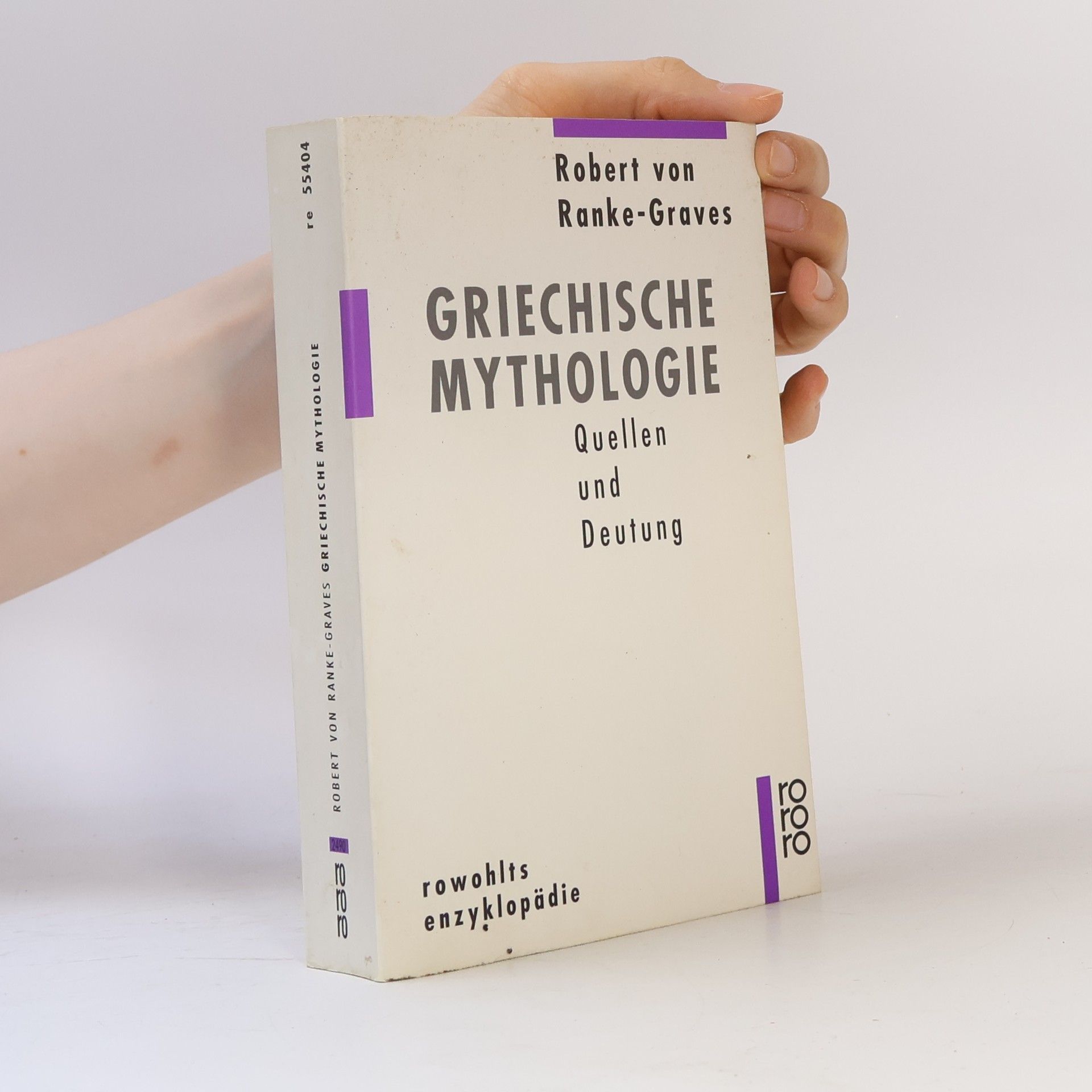 Robert Graves Griechische Mythologie: Quellen und Deutung