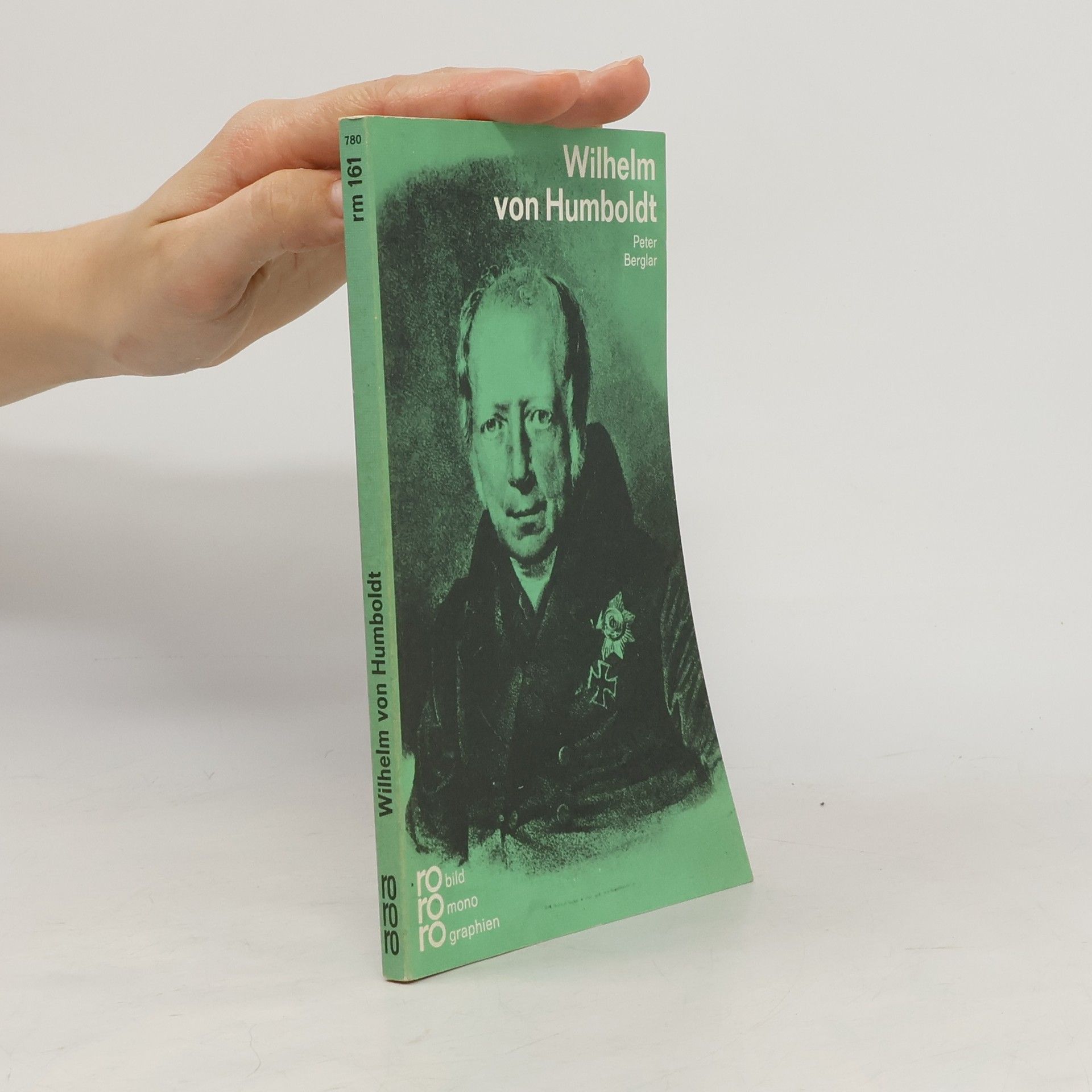 Peter Berglar Wilhelm von Humboldt