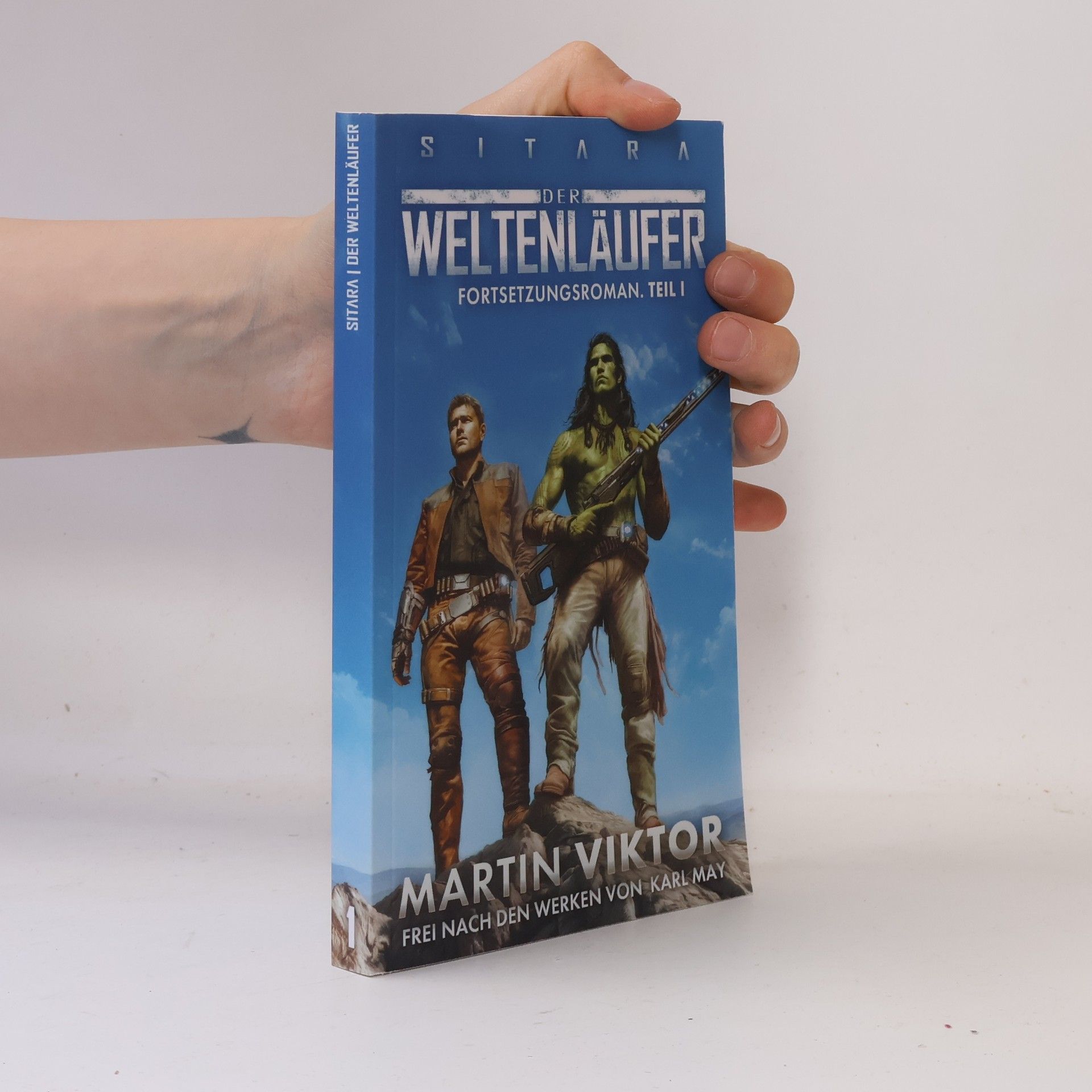 Martin Viktor Sitara-Zyklus - 1: Der Weltenläufer: Fortsetzungsroman. Teil 1