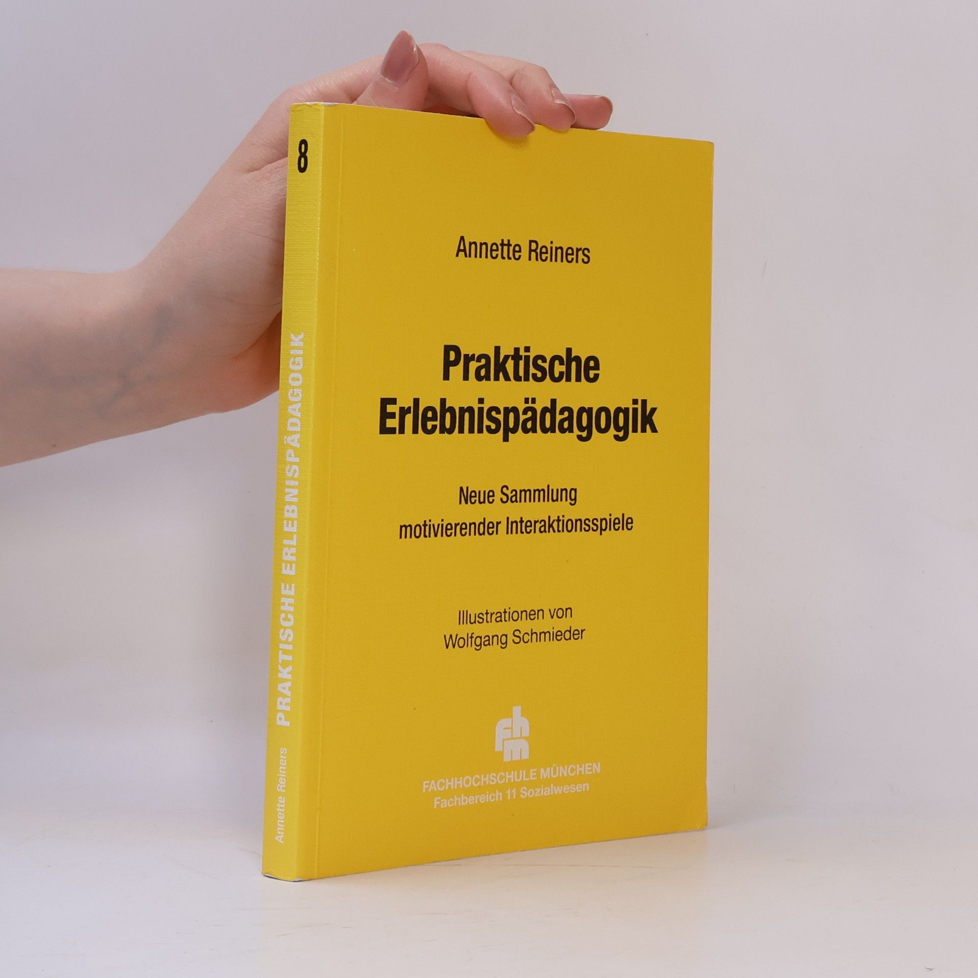 Wolfgang Schmieder Praktische Erlebnispädagogik