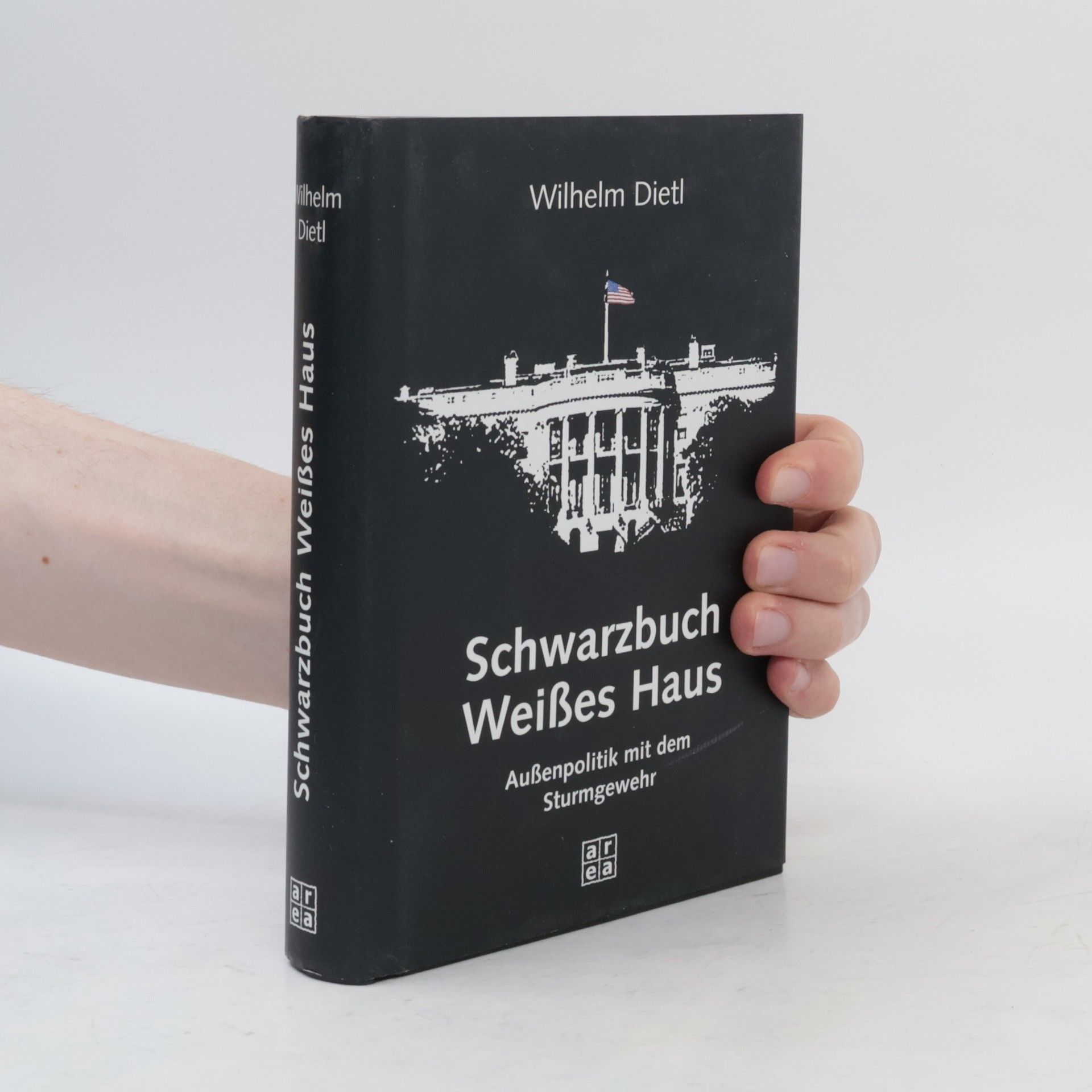 Wilhelm Dietl Schwarzbuch Weißes Haus