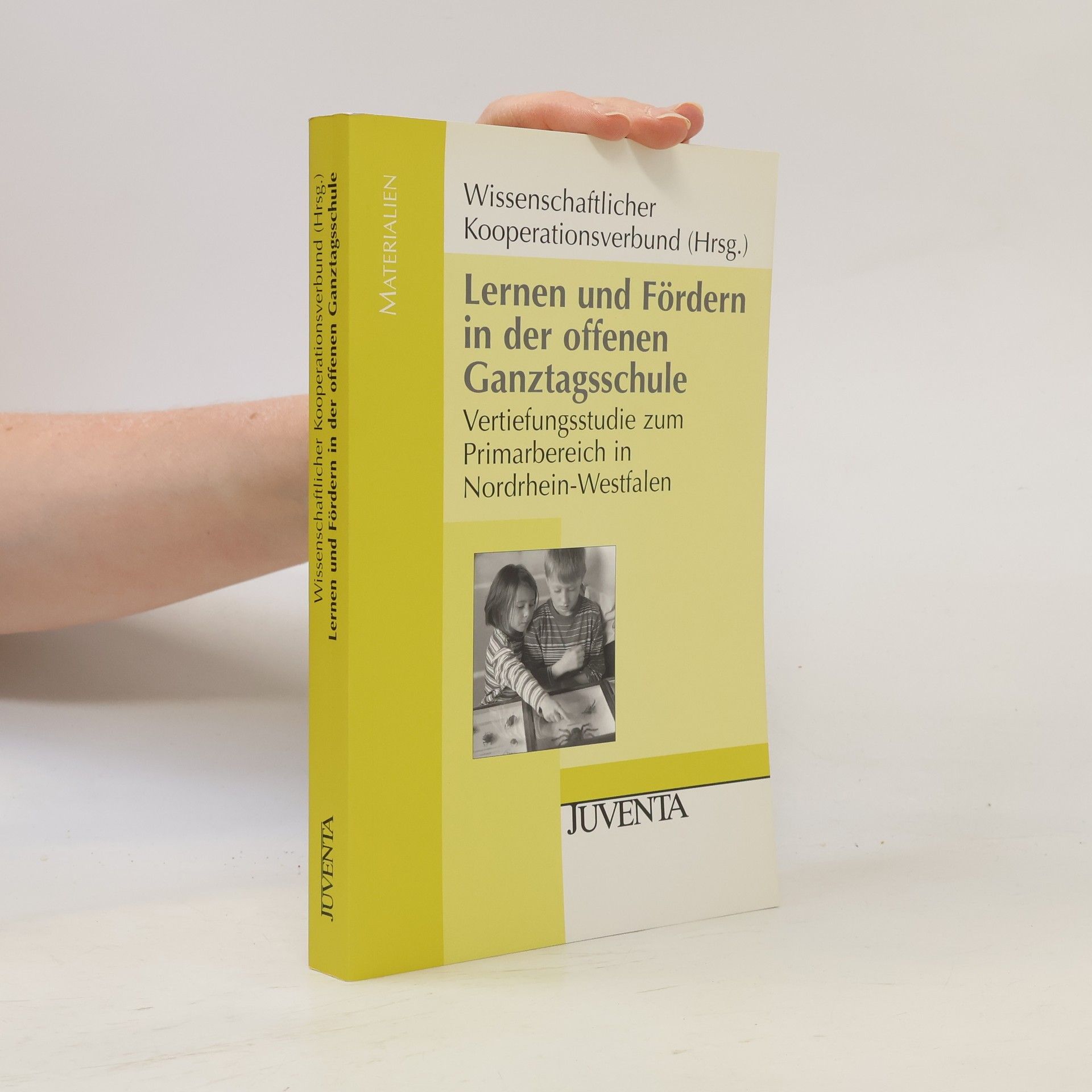 Autorenkollektiv Lernen und Fördern in der offenen Ganztagsschule