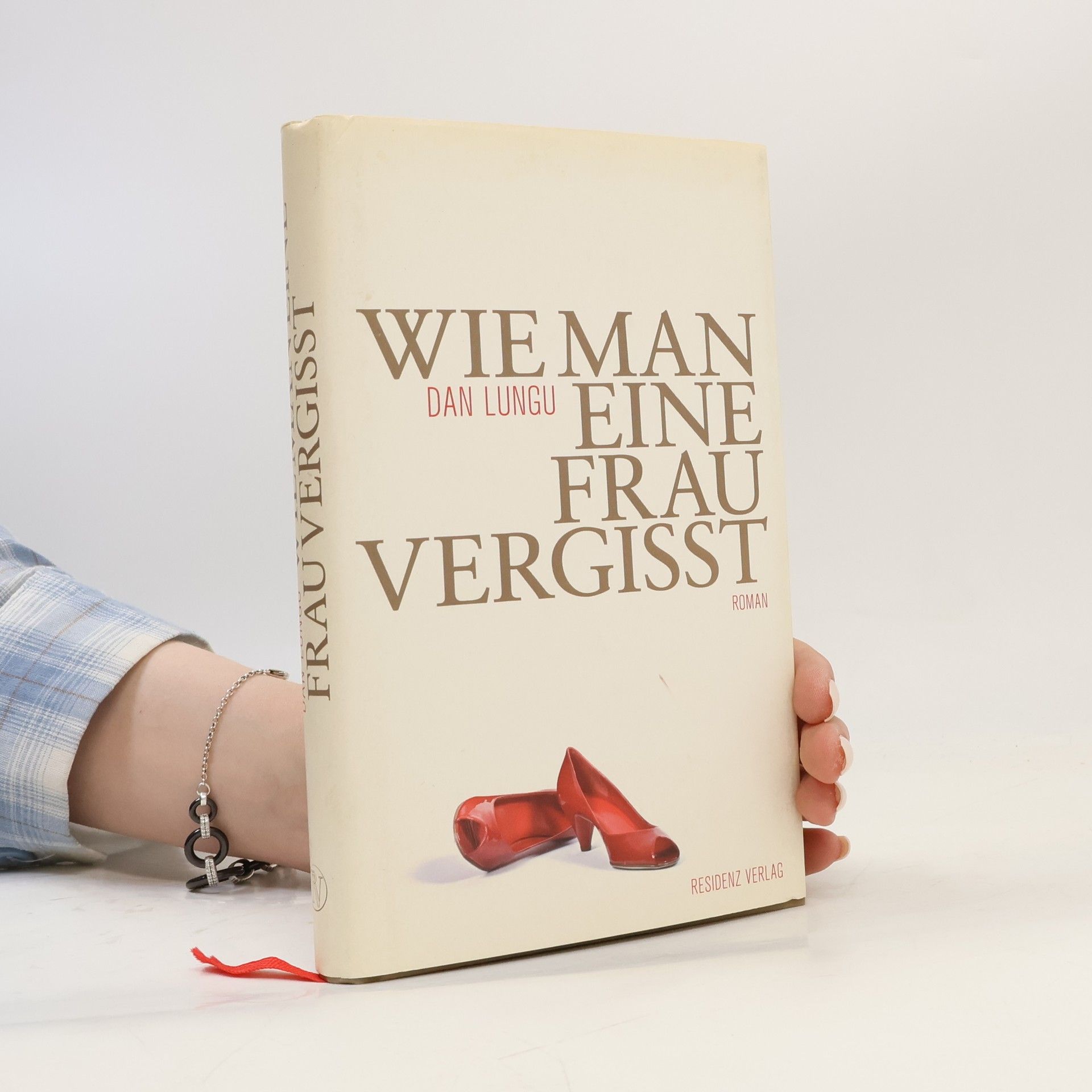 Dan Lungu Wie man eine Frau vergisst