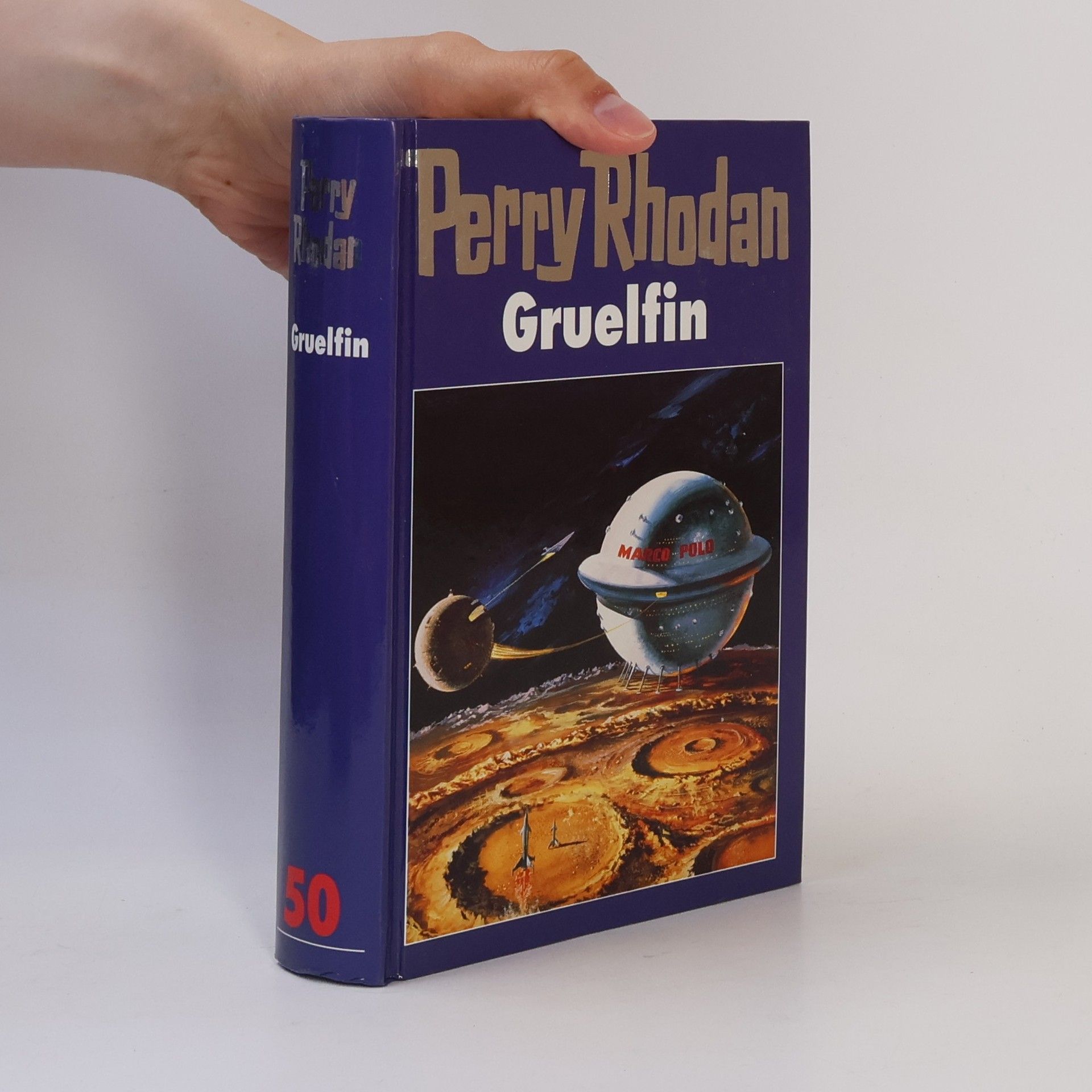 Collectif d'auteurs Perry Rhodan 50. Gruelfin