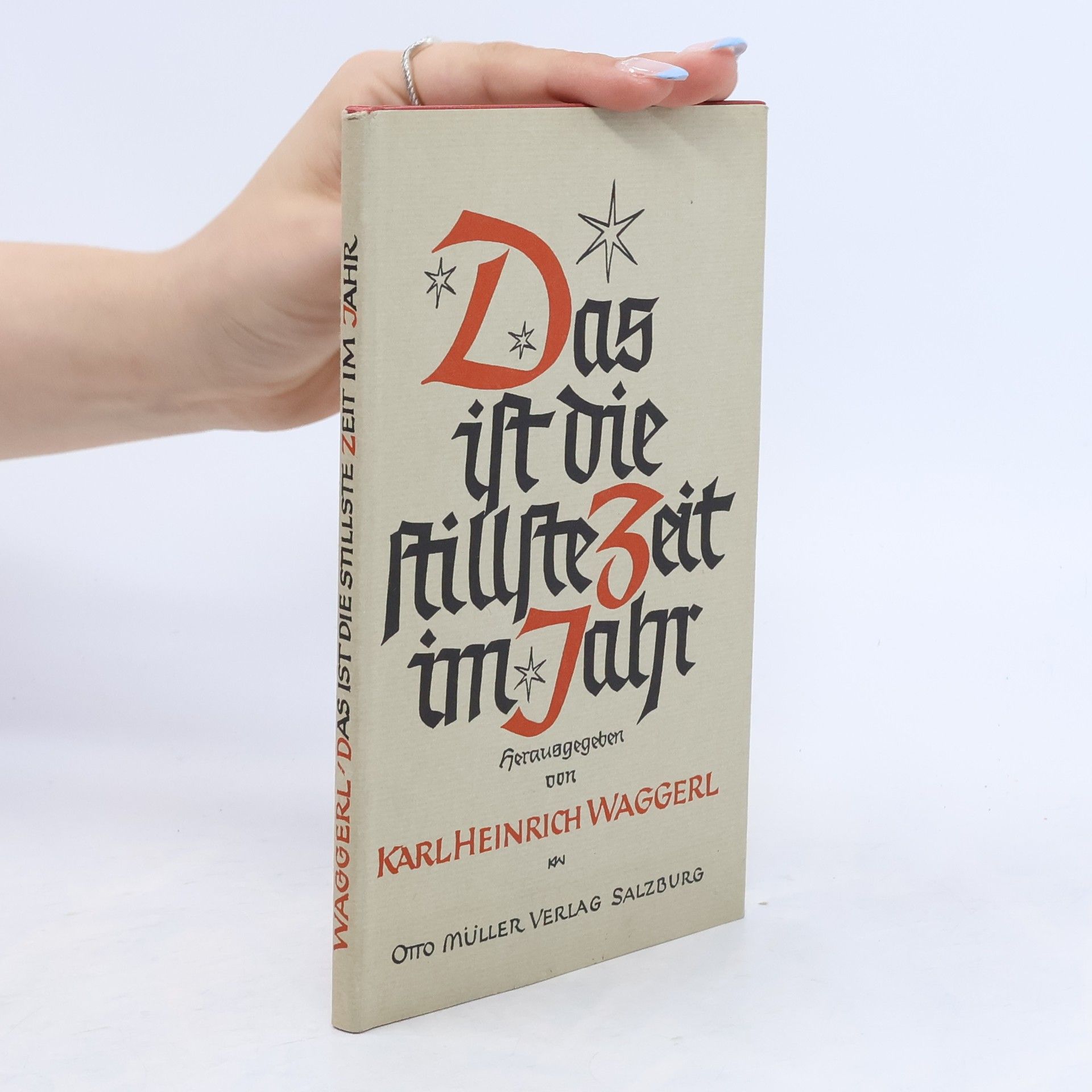 Karl Heinrich Waggerl Das ist die stillste Zeit im Jahr
