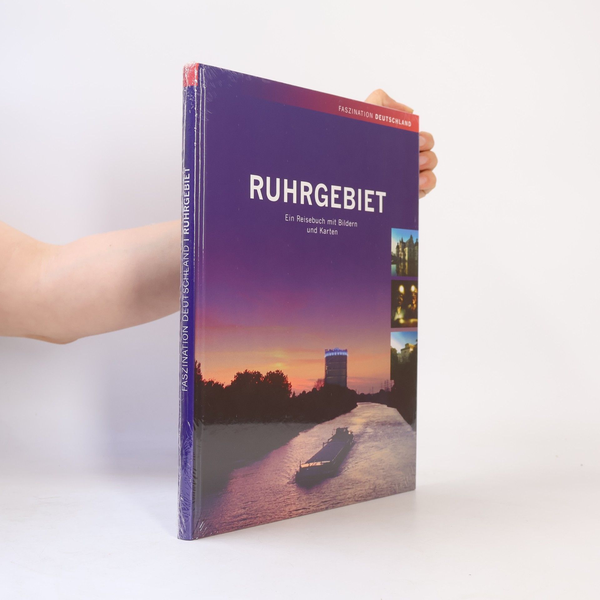 Various authors Ruhrgebiet: Ein Reisebuch mit Bildern und Karten