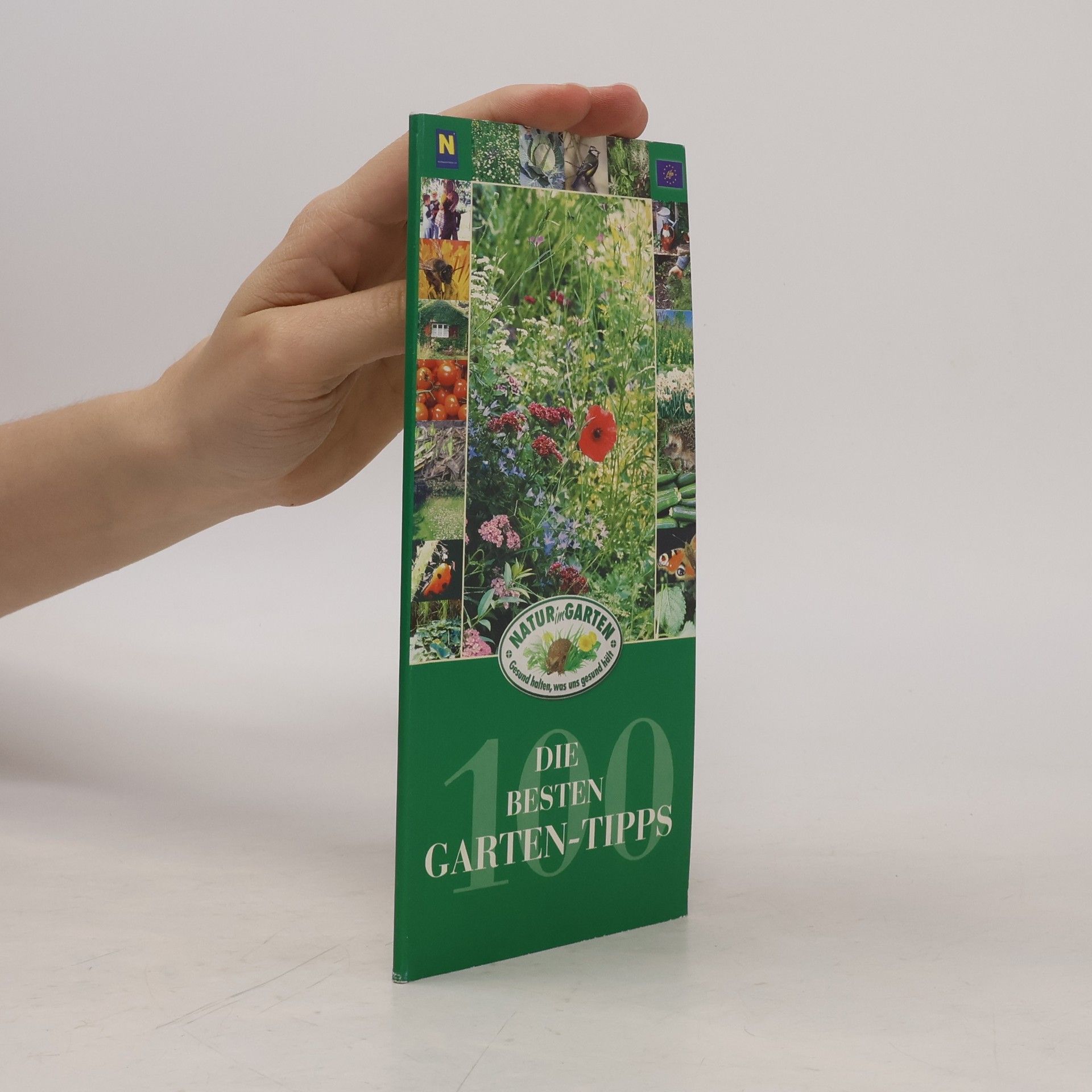 Autorenkollektiv Die 100 besten Garten-Tipps