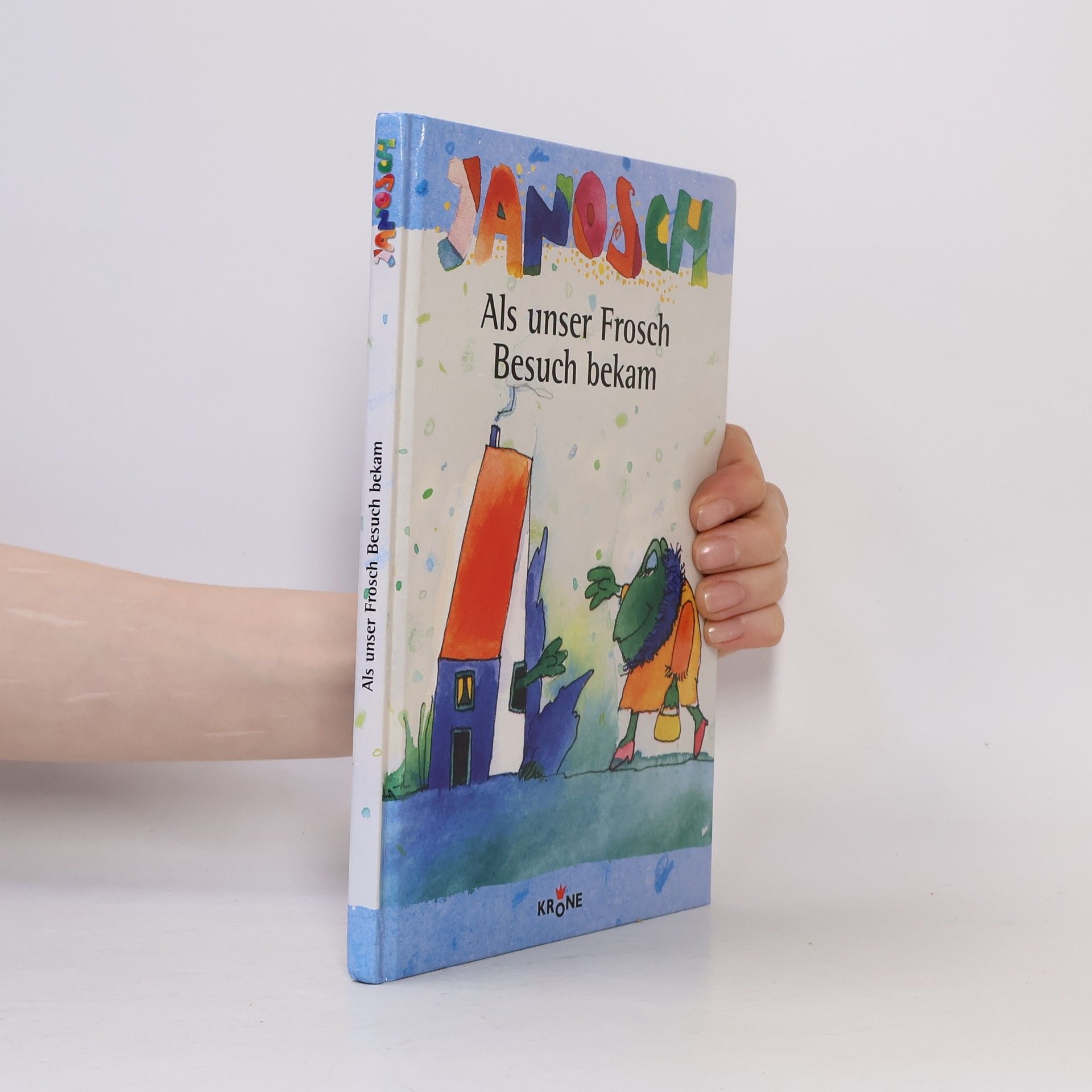 Janosch Als unser Frosch Besuch bekam