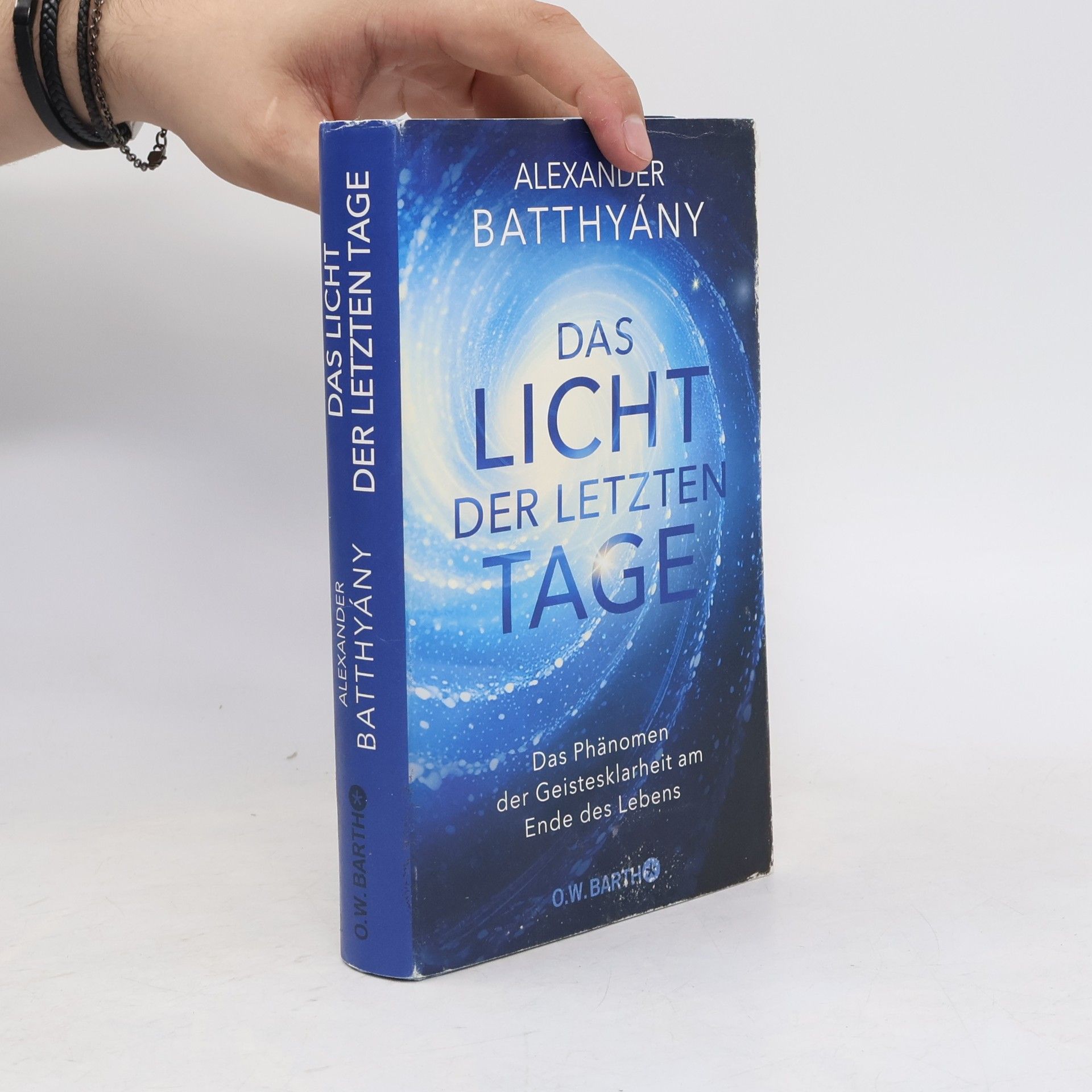 Alexander Batthyány Das Licht der letzten Tage. Das Phänomen der Geistesklarheit am Ende des Lebens