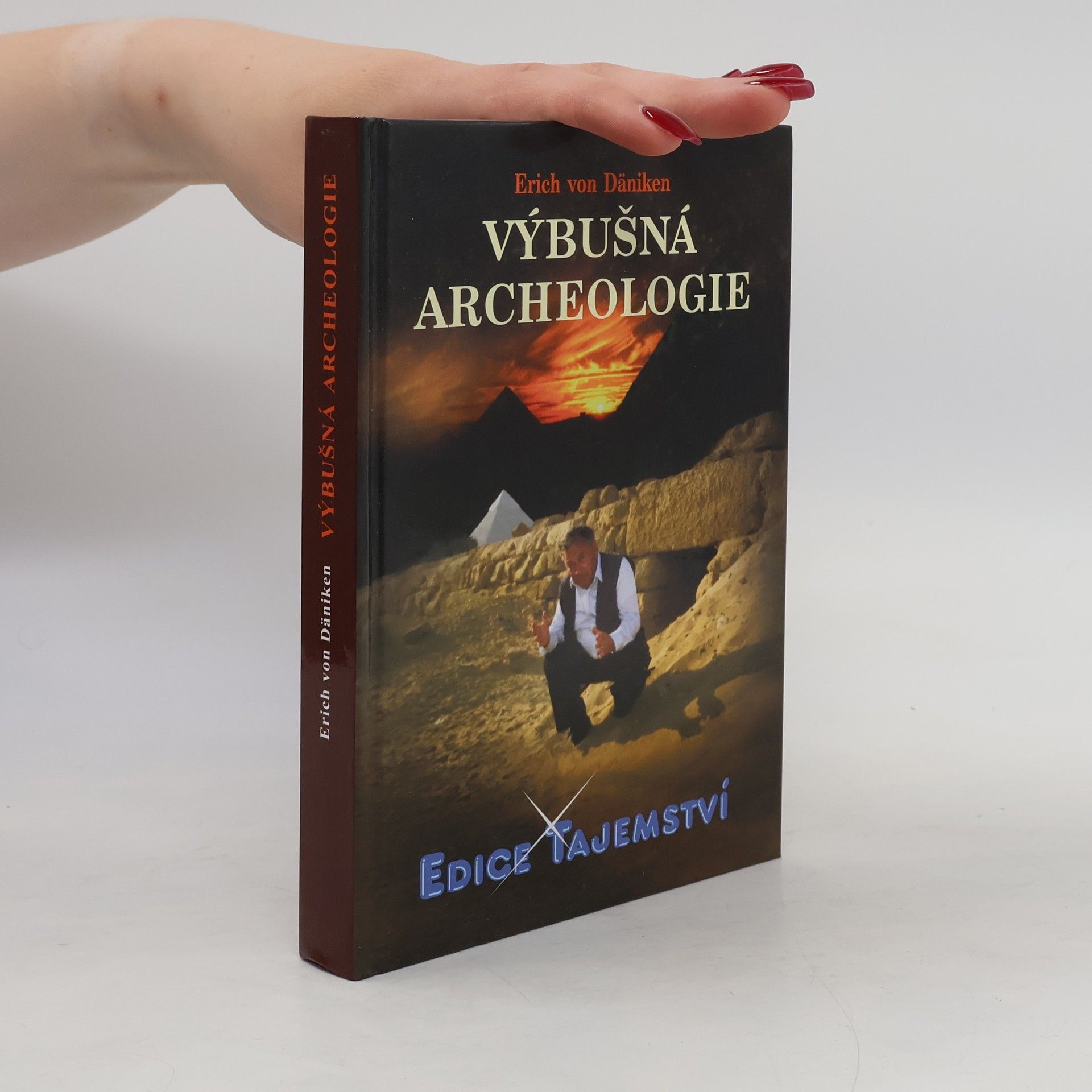 Erich von Däniken Výbušná archeologie