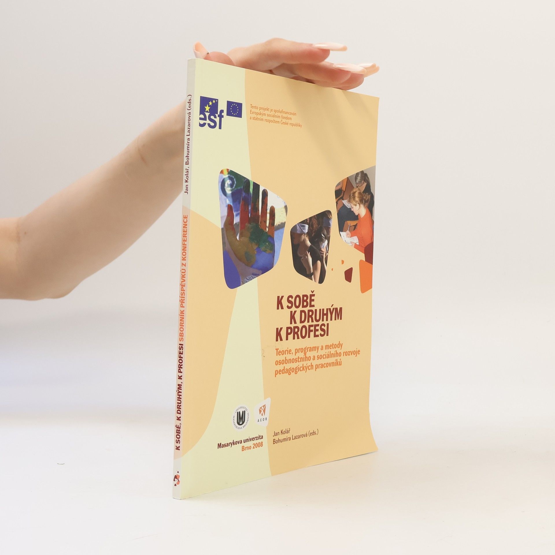 Bohumíra Lazarová K sobě, k druhým, k profesi