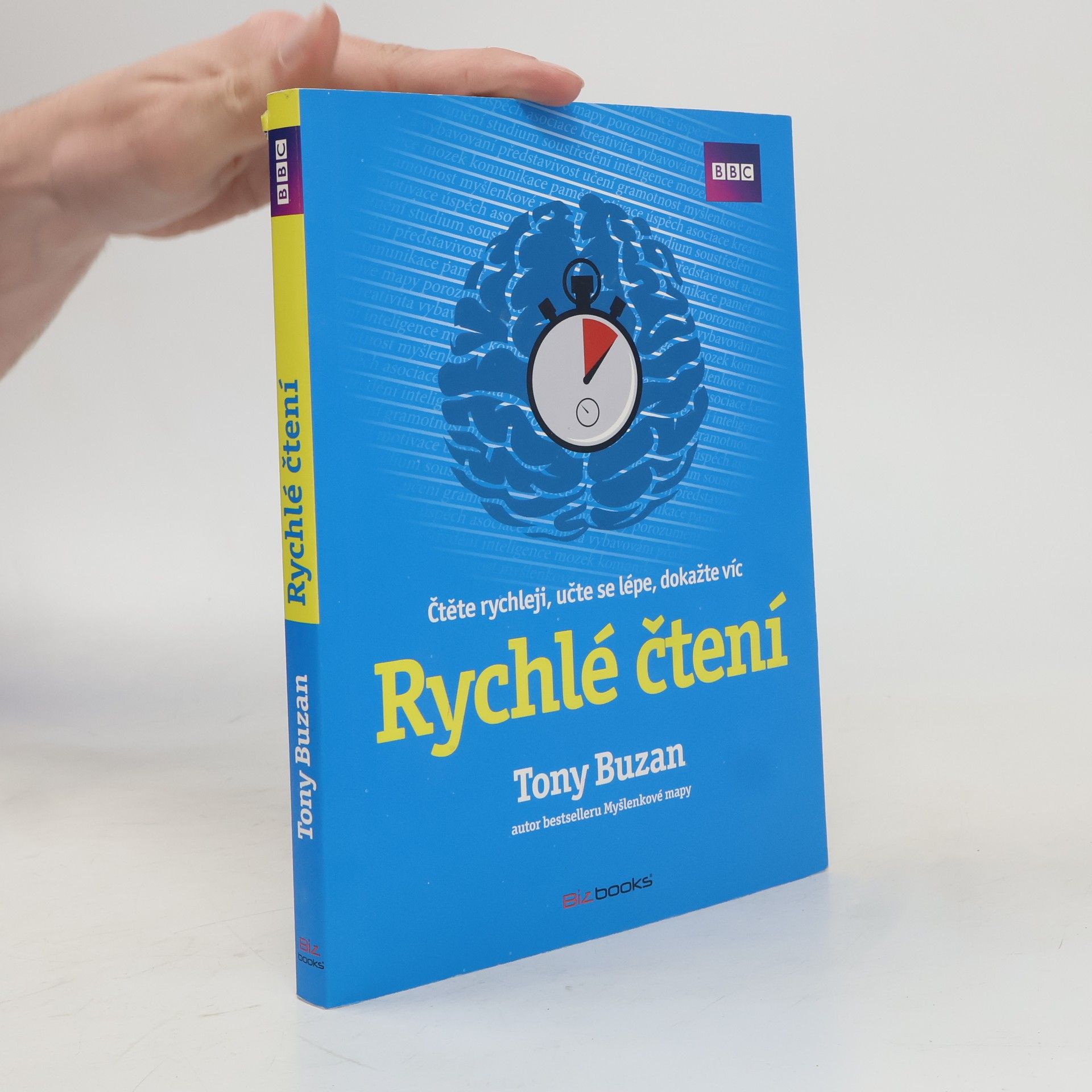 Tony Buzan Rychlé čtení. Čtěte rychleji, učte se lépe, dokažte víc