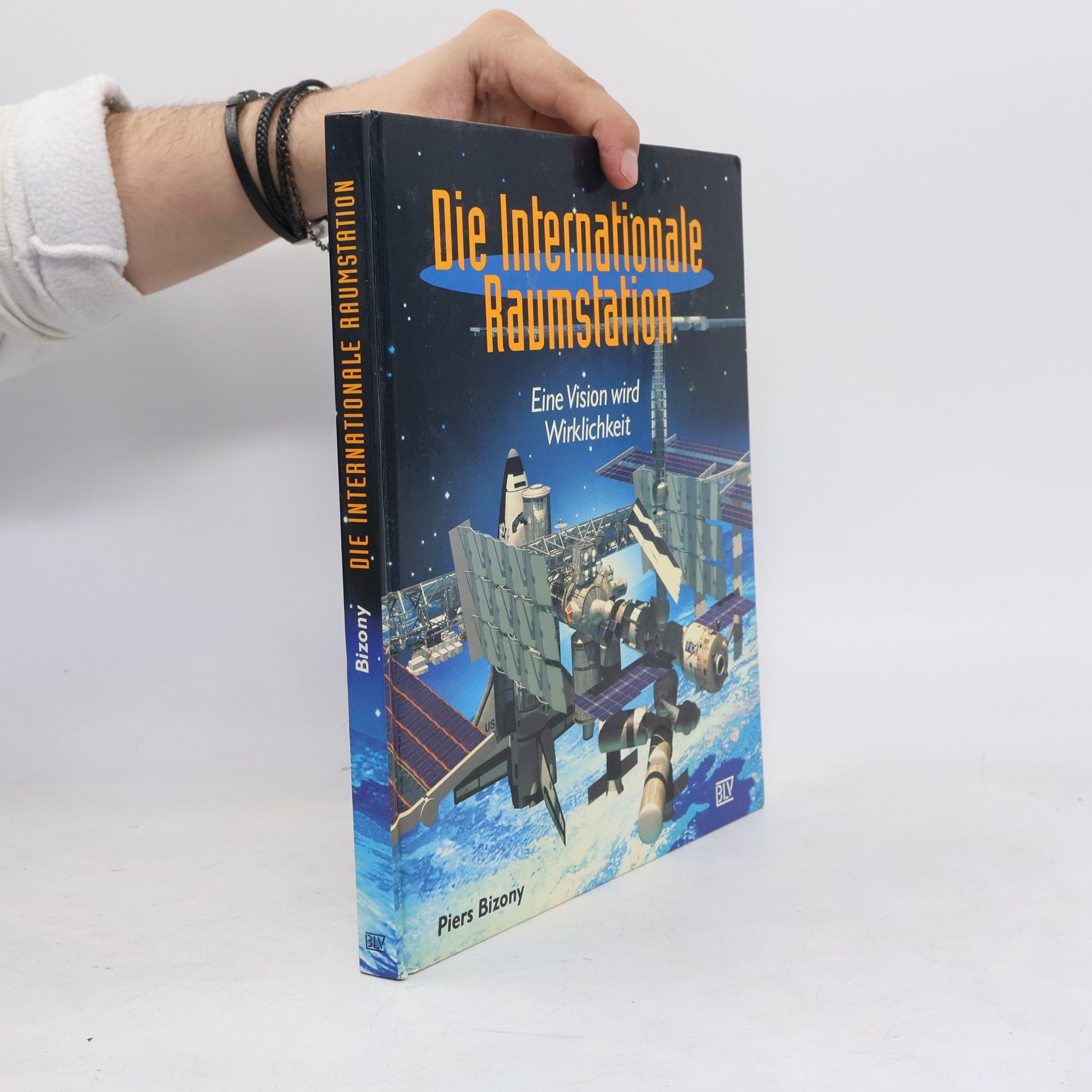Piers Bizony Die internationale Raumstation