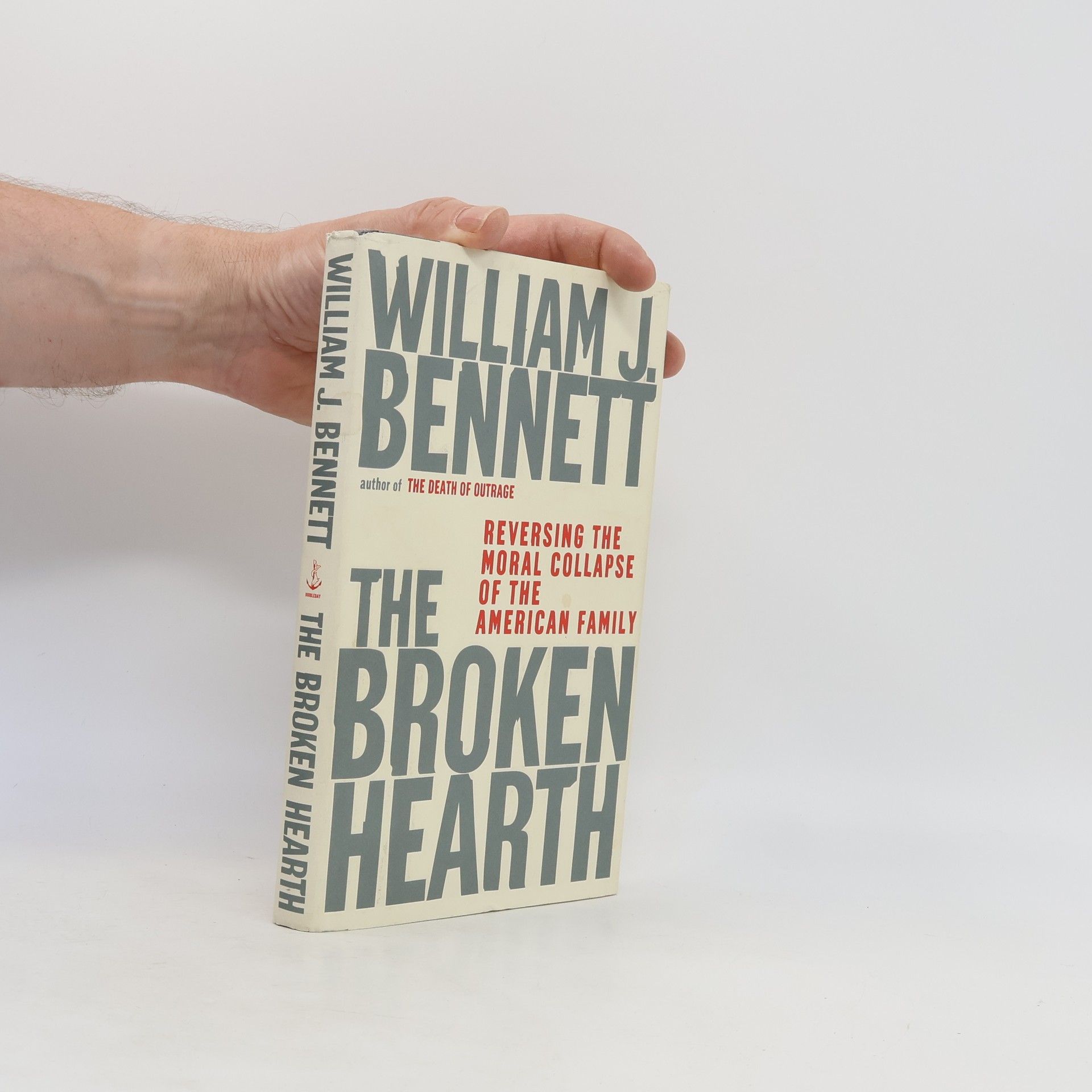 William J. William John Bennett The Broken Hearth