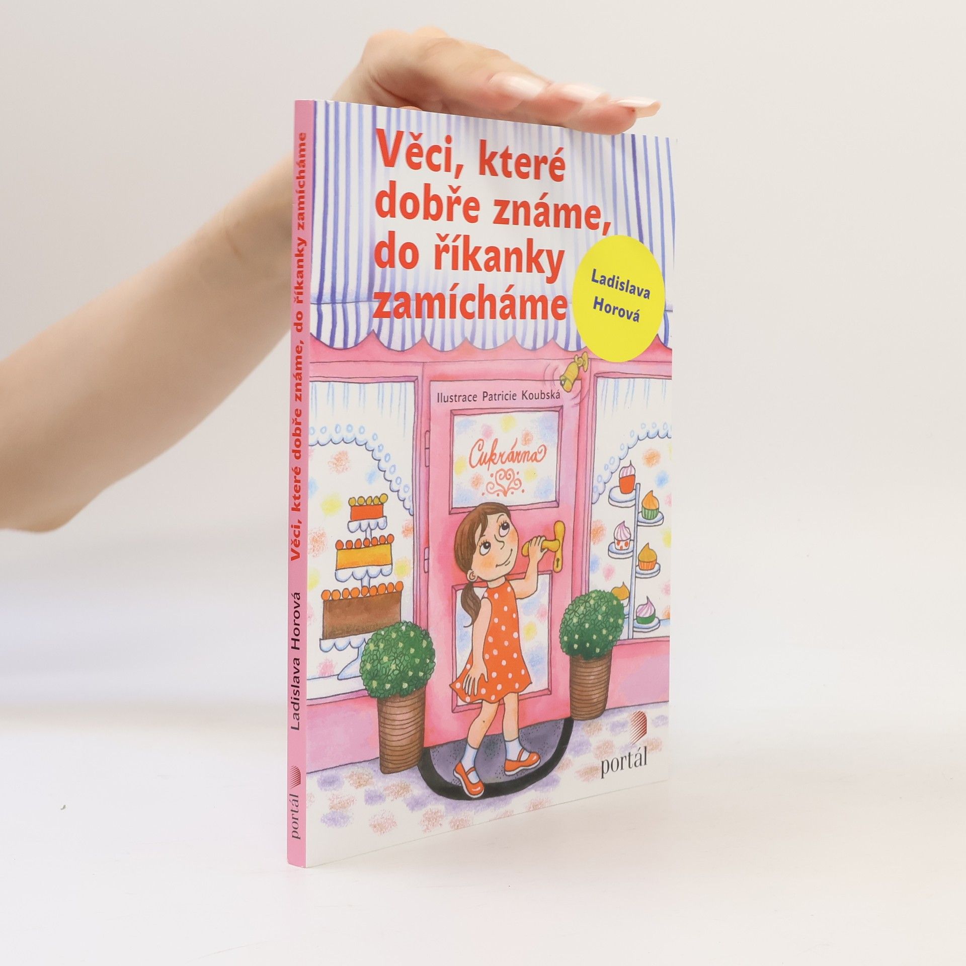 Ladislava Horová Věci, které dobře známe, do říkanky zamícháme