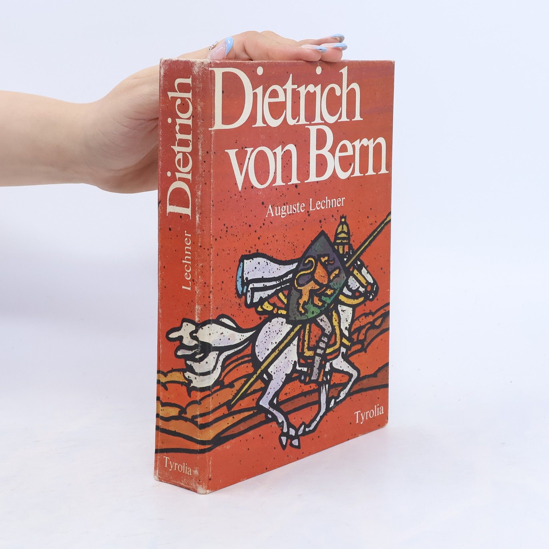 Auguste Lechner Dietrich von Bern