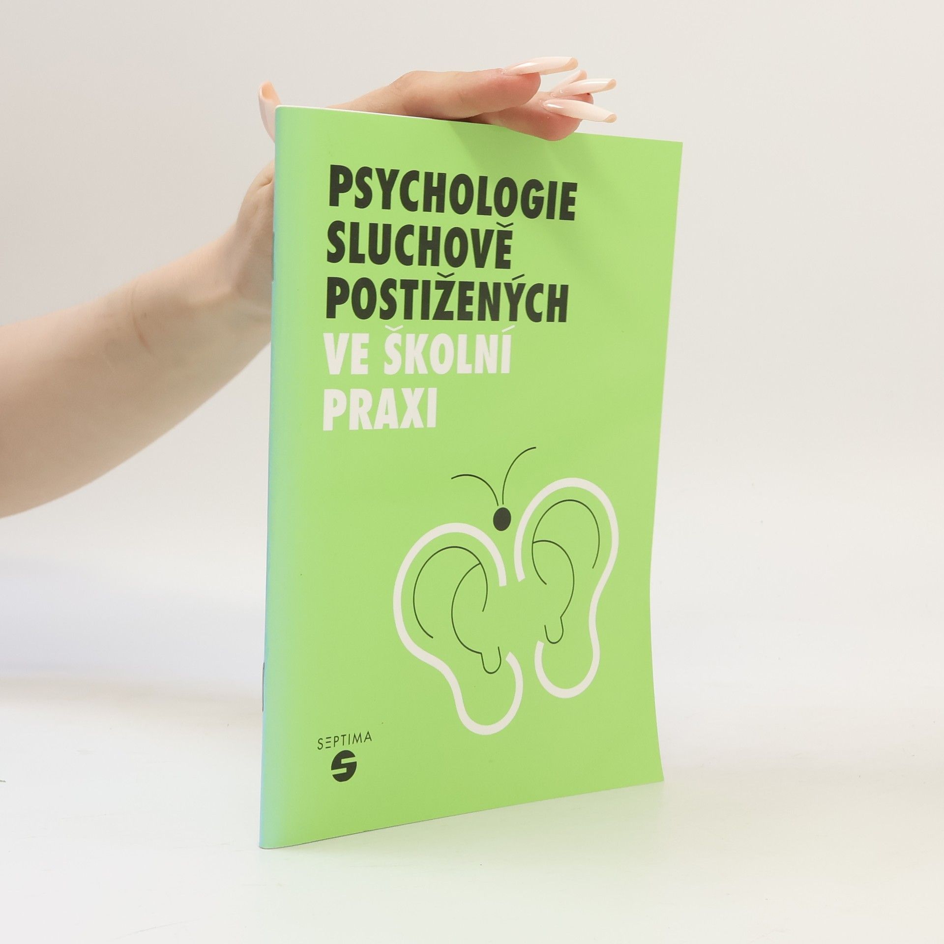 Zoja Šedivá Psychologie sluchově postižených ve školní praxi