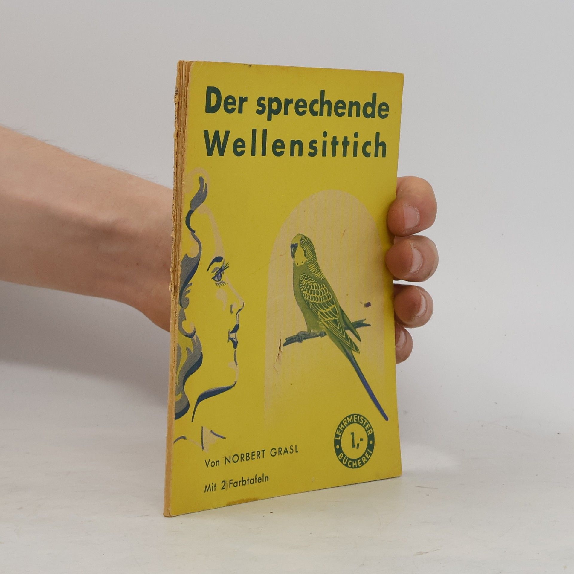 Norbert Grasl Der sprechende Wellensittich