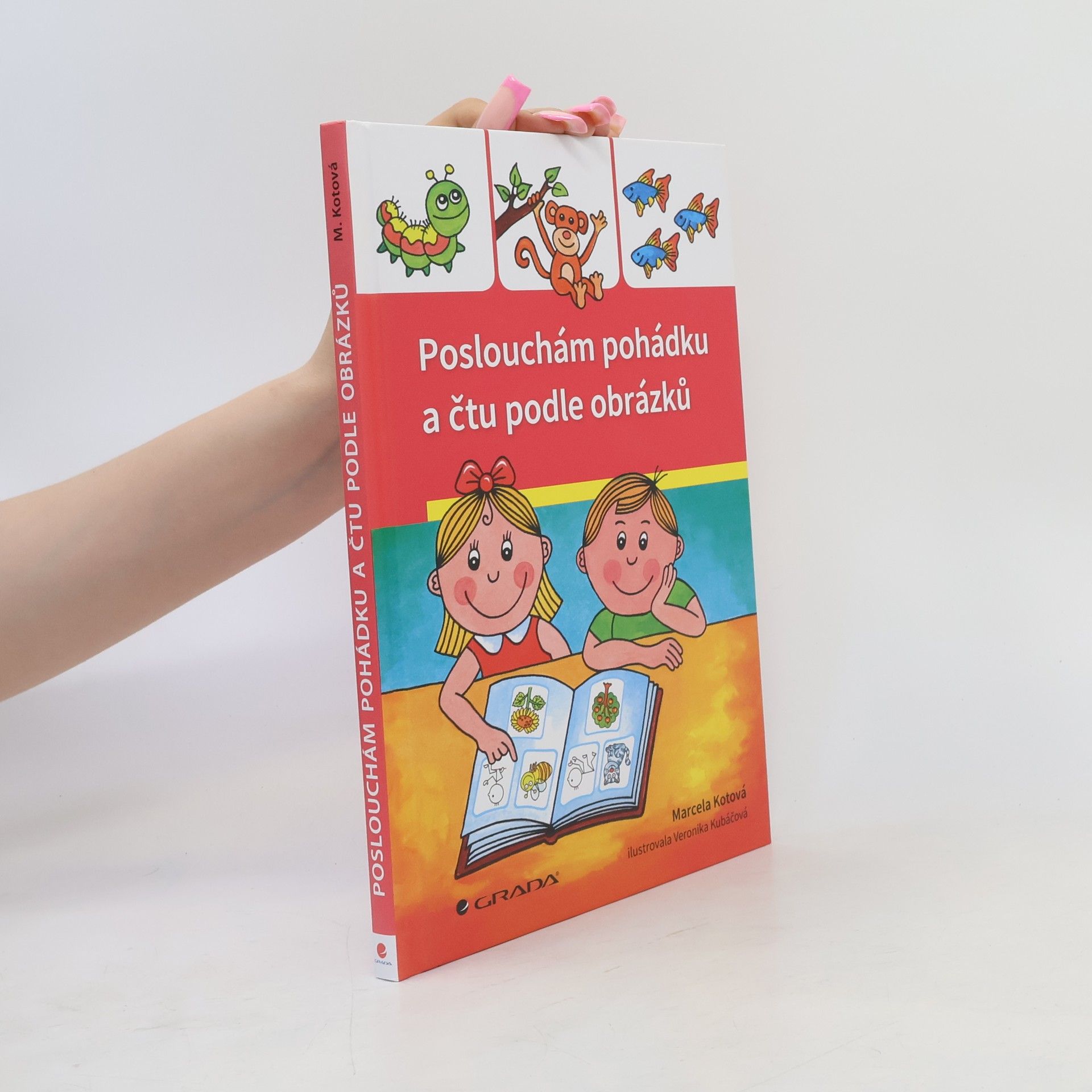 Marcela Kotová Poslouchám pohádku a čtu podle obrázků