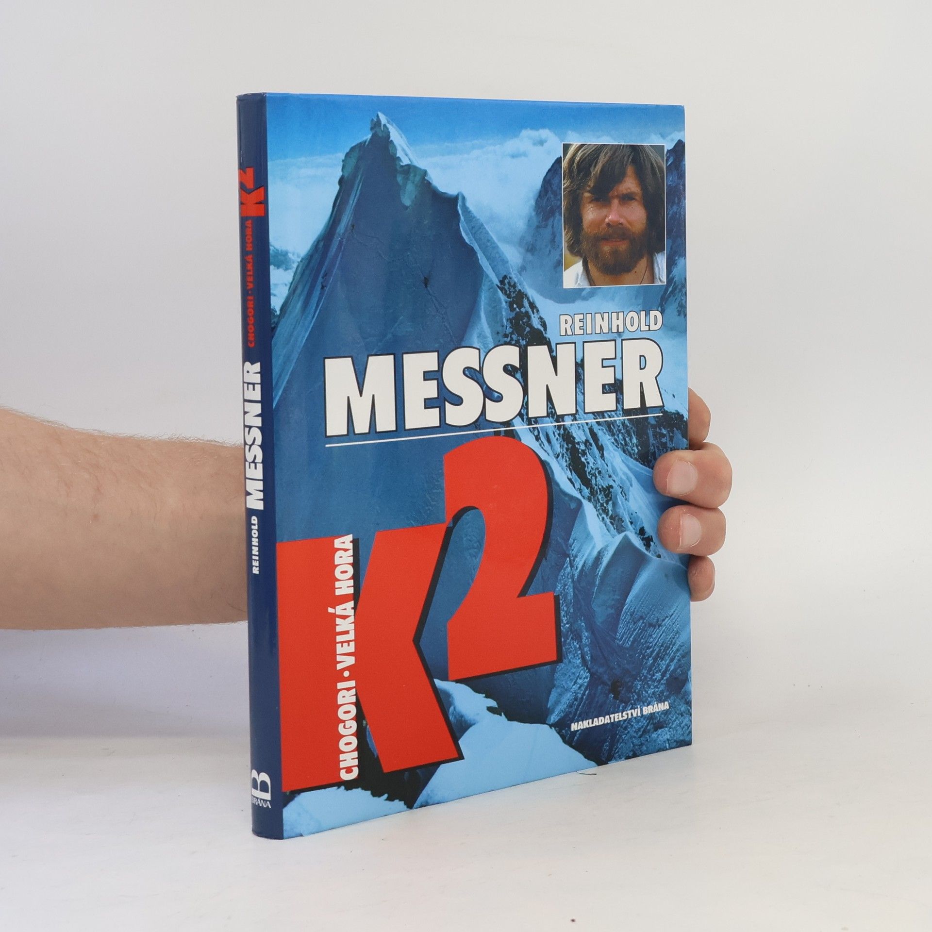 Reinhold Messner K2. Chogori – velká hora
