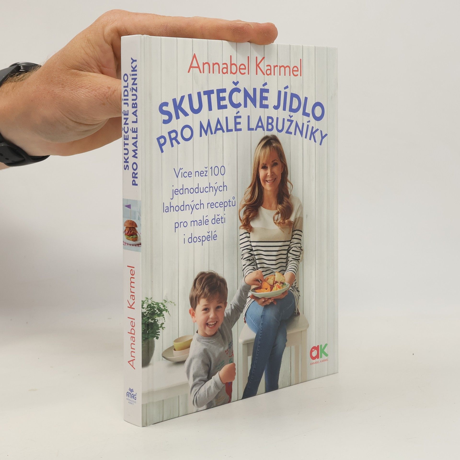 Annabel Karmel Skutečné jídlo pro malé labužníky