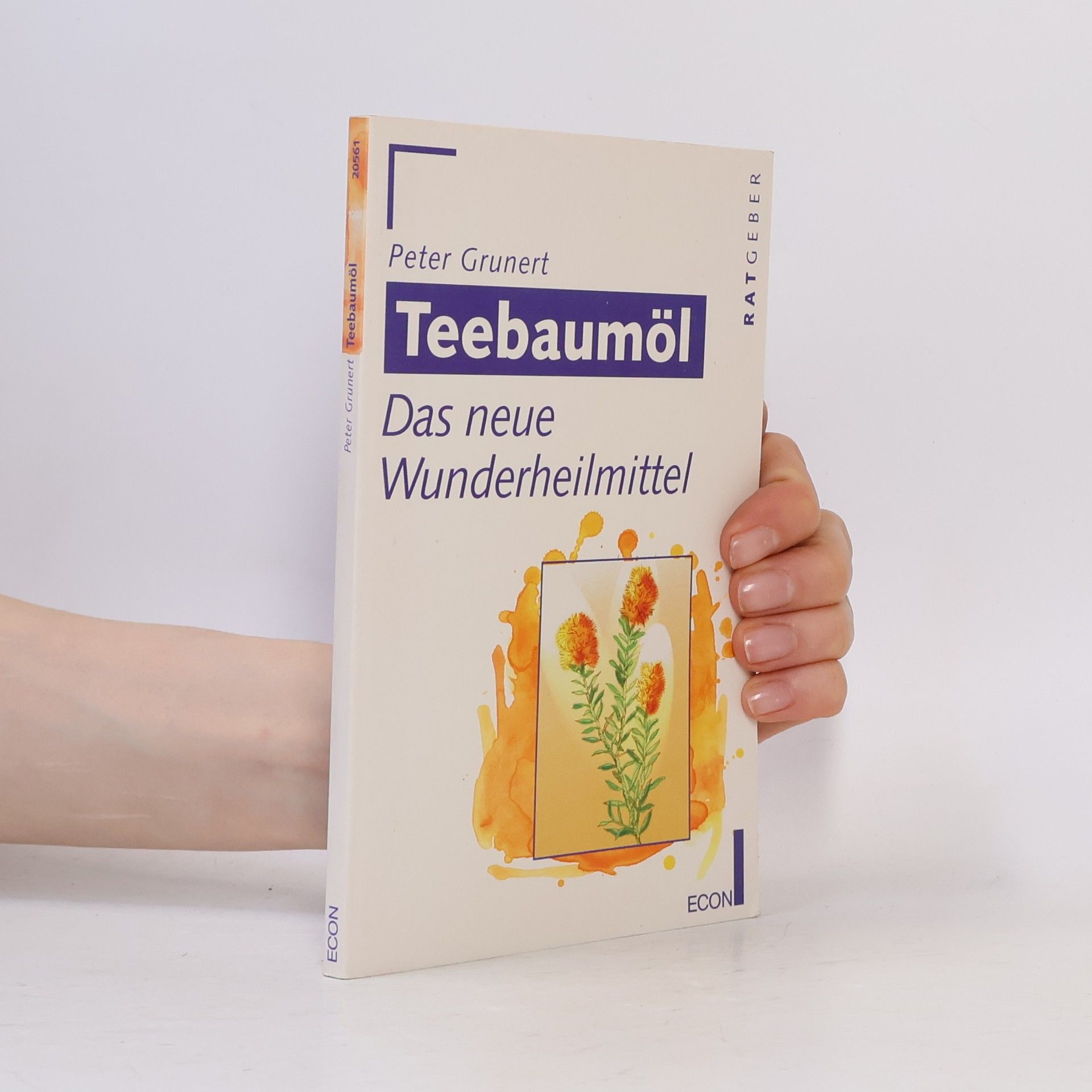 Peter Grunert Teebaumöl, das neue Wundermittel