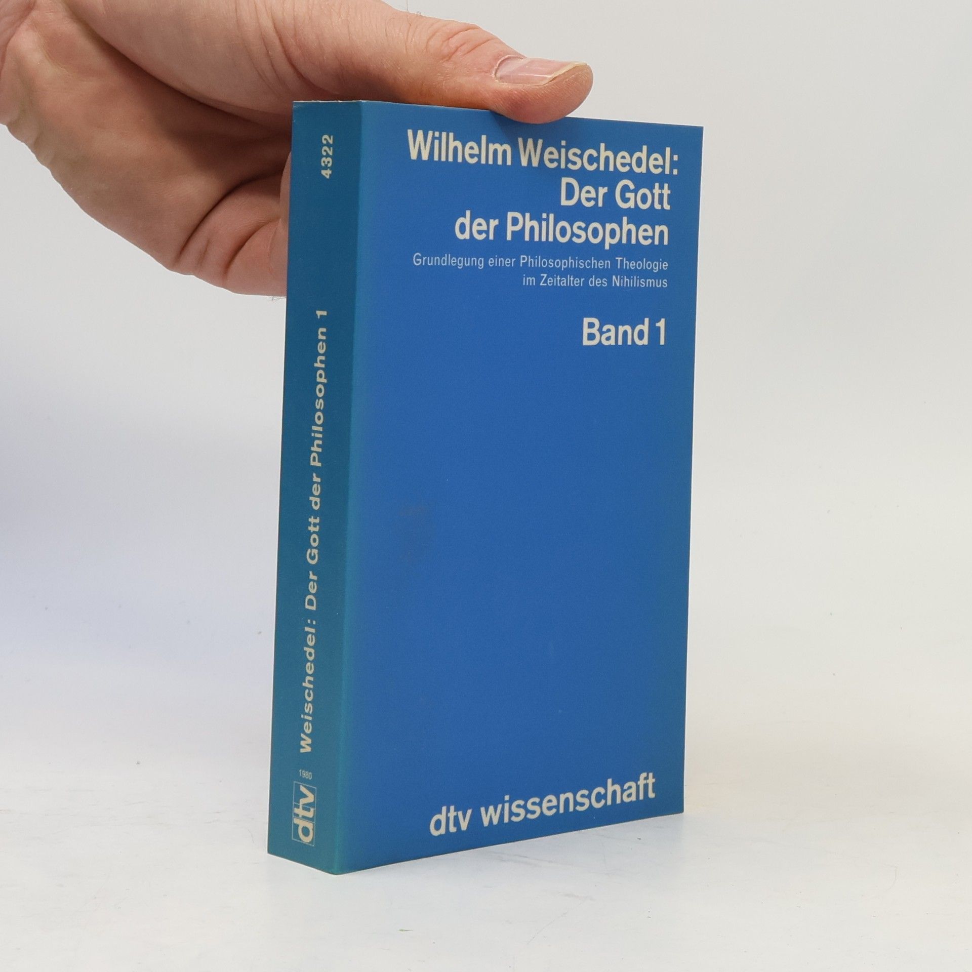 Wilhelm Weischedel Der Gott der Philosophen. Band 1
