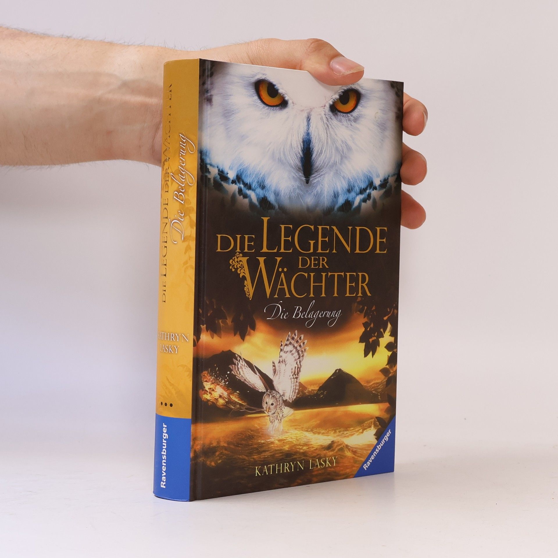 Kathryn Lasky Die Legende der Wächter. Die Belagerung