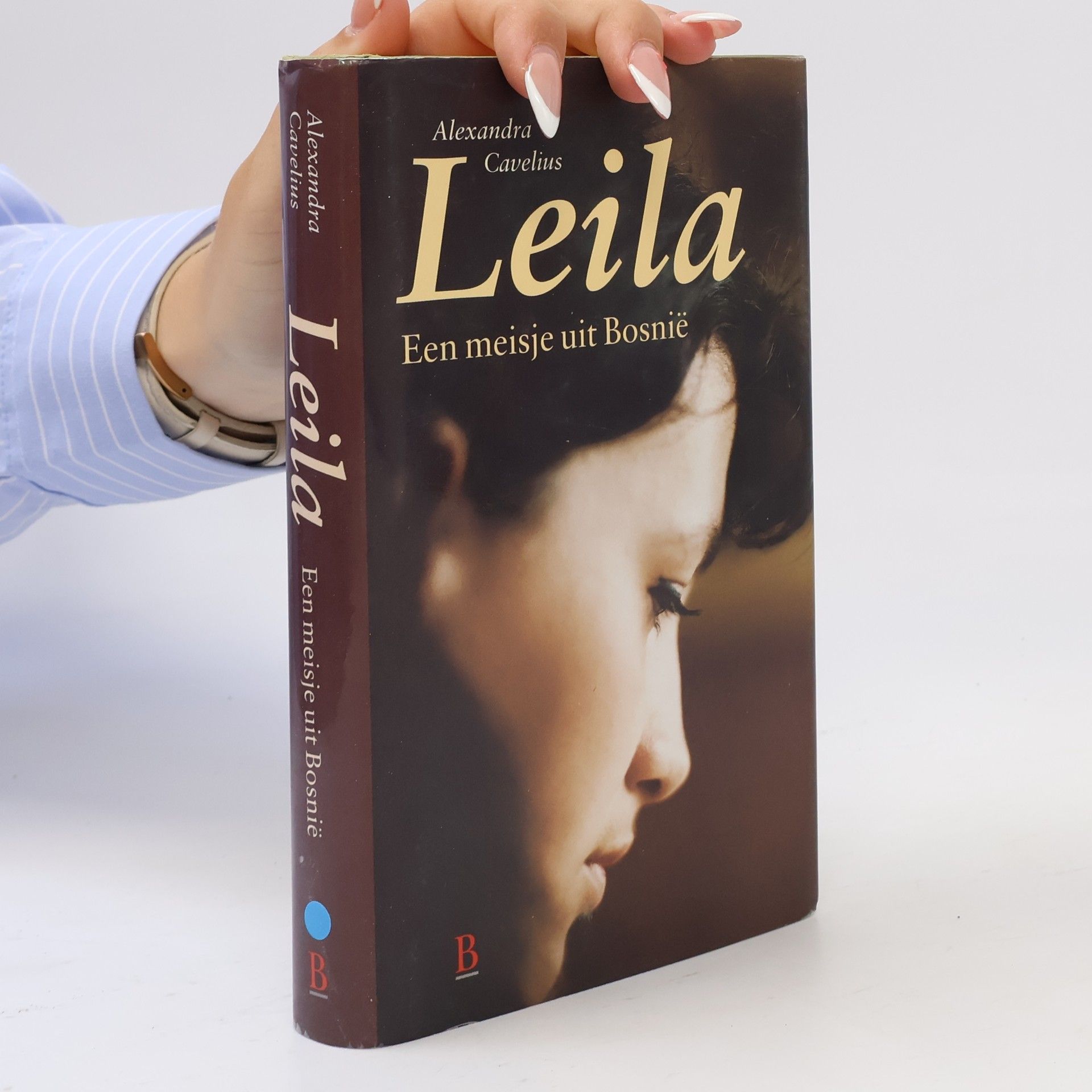 Alexandra Cavelius Leila. Een meisje uit Bosnië