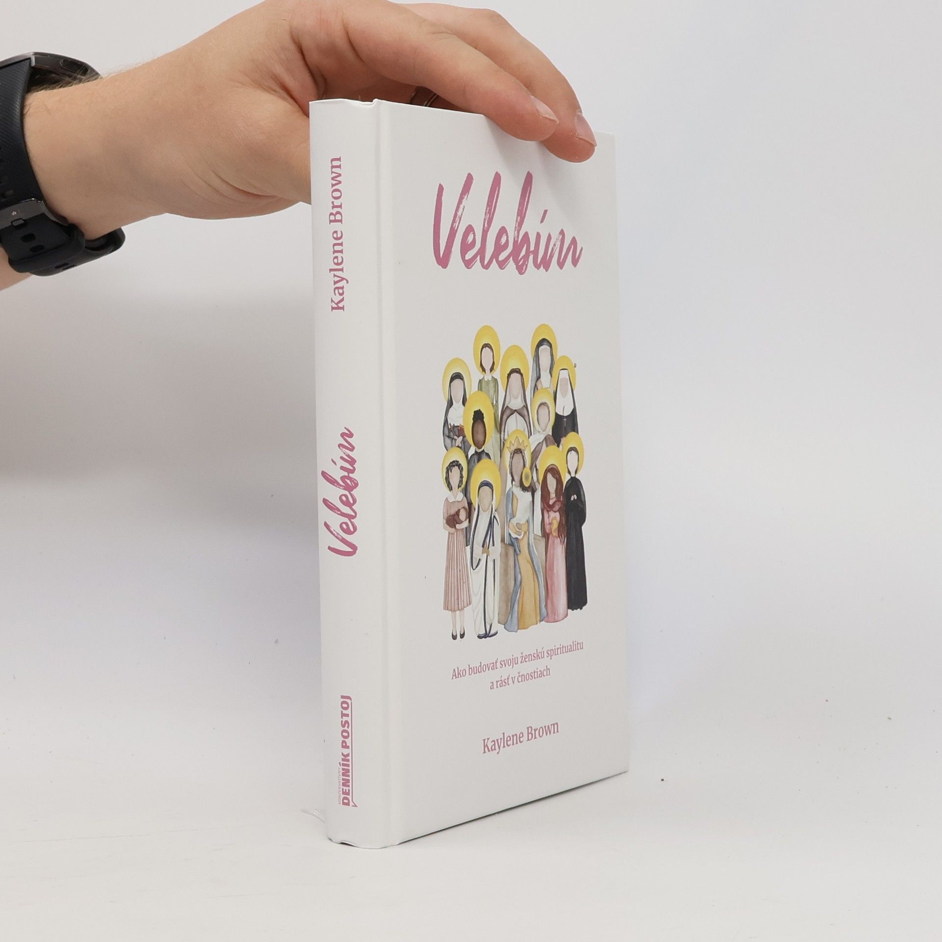 Kaylene Brown Velebím - ako budovať svoju ženskú spiritualitu a rásť v čnostiach
