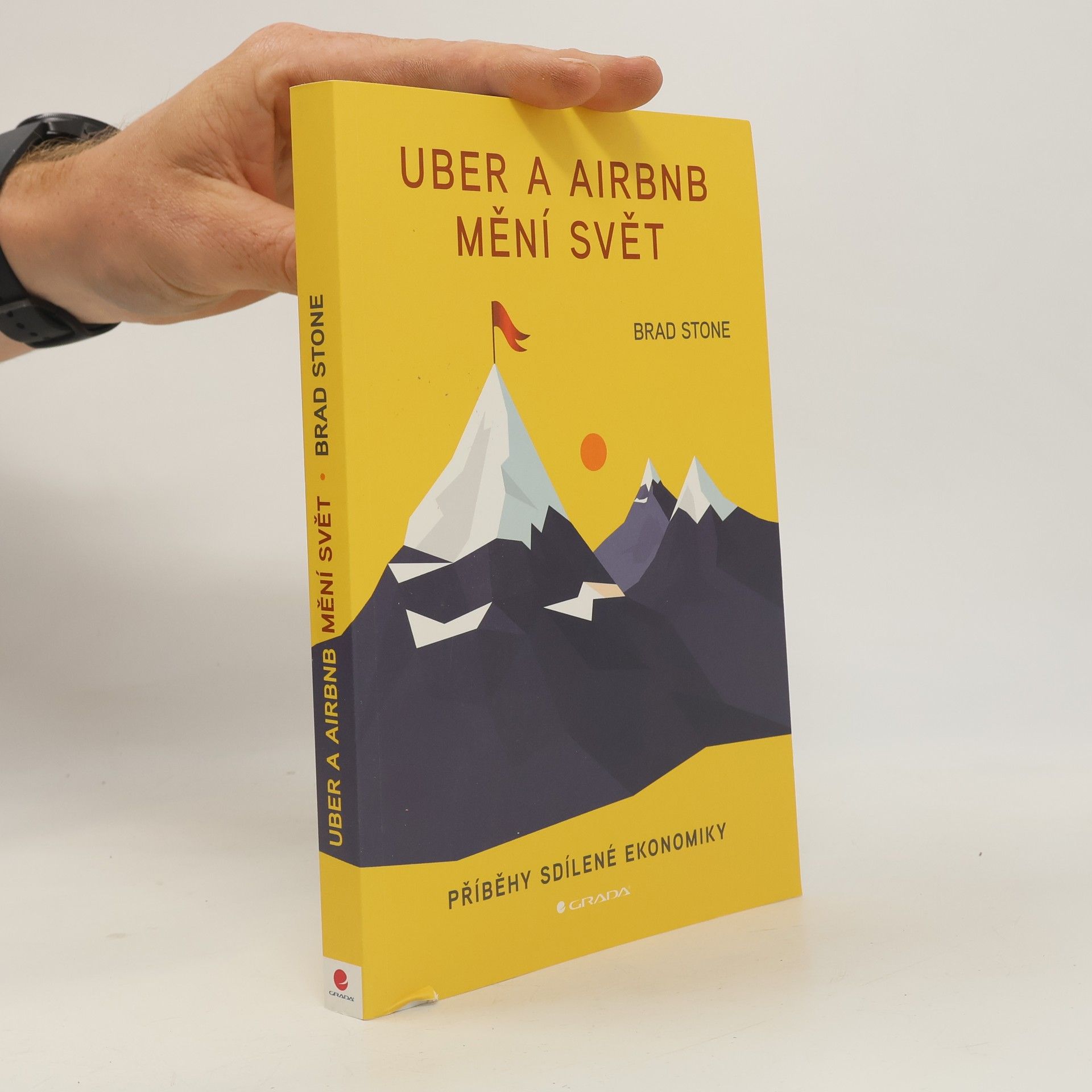 Brad Stone Uber a Airbnb mění svět : příběhy sdílené ekonomiky