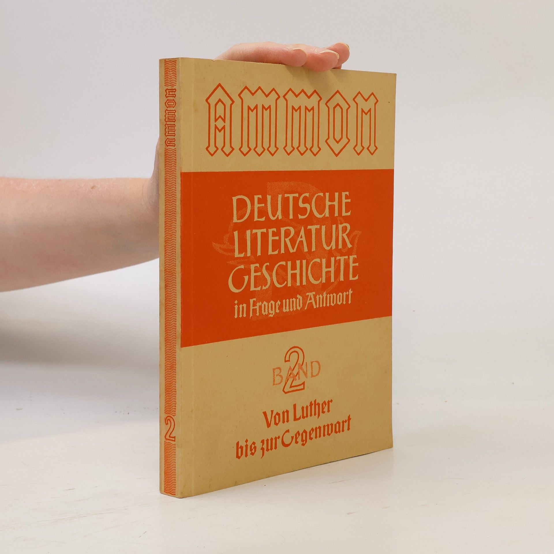 Hermann P. T. Ammon Deutsche Literaturgeschichte in Frage und Antwort (Band 2)