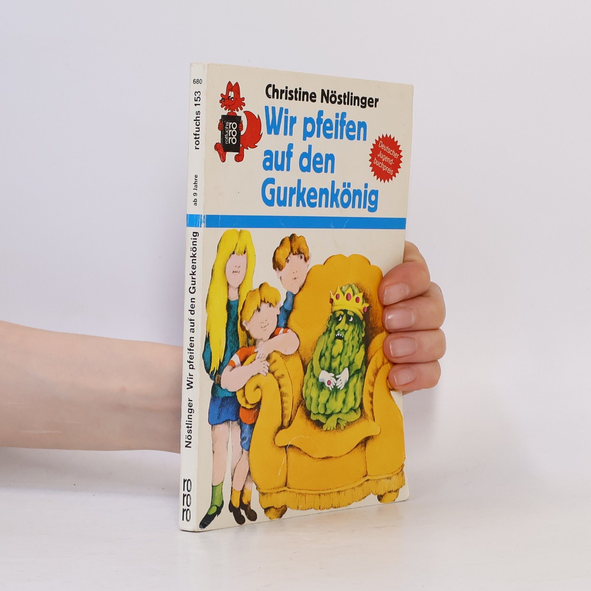 Christine Nöstlinger Wir pfeifen auf den Gurkenkönig