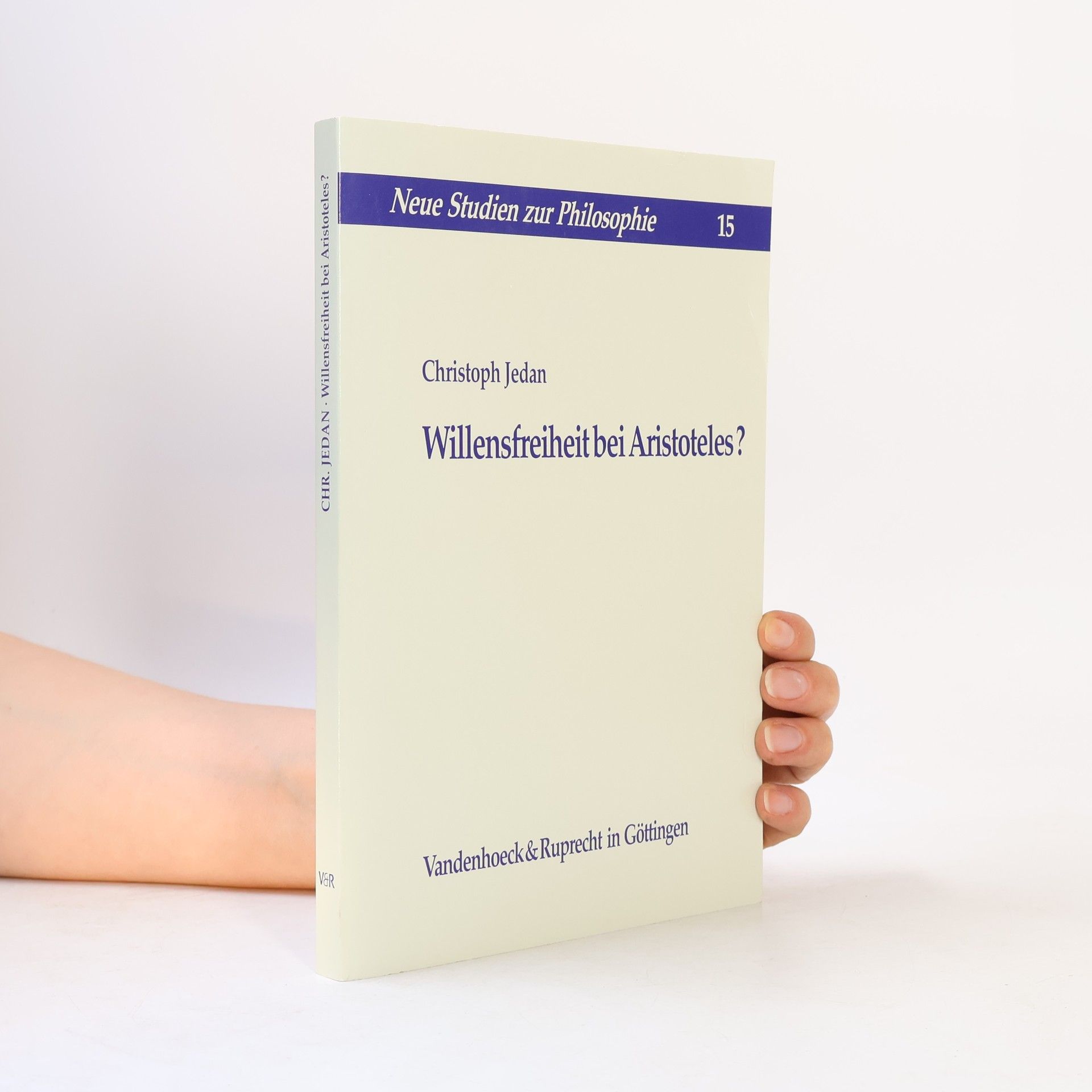 Dr. Christoph Jedan Neue Studien zur Philosophie - 15: Willensfreiheit bei Aristoteles?