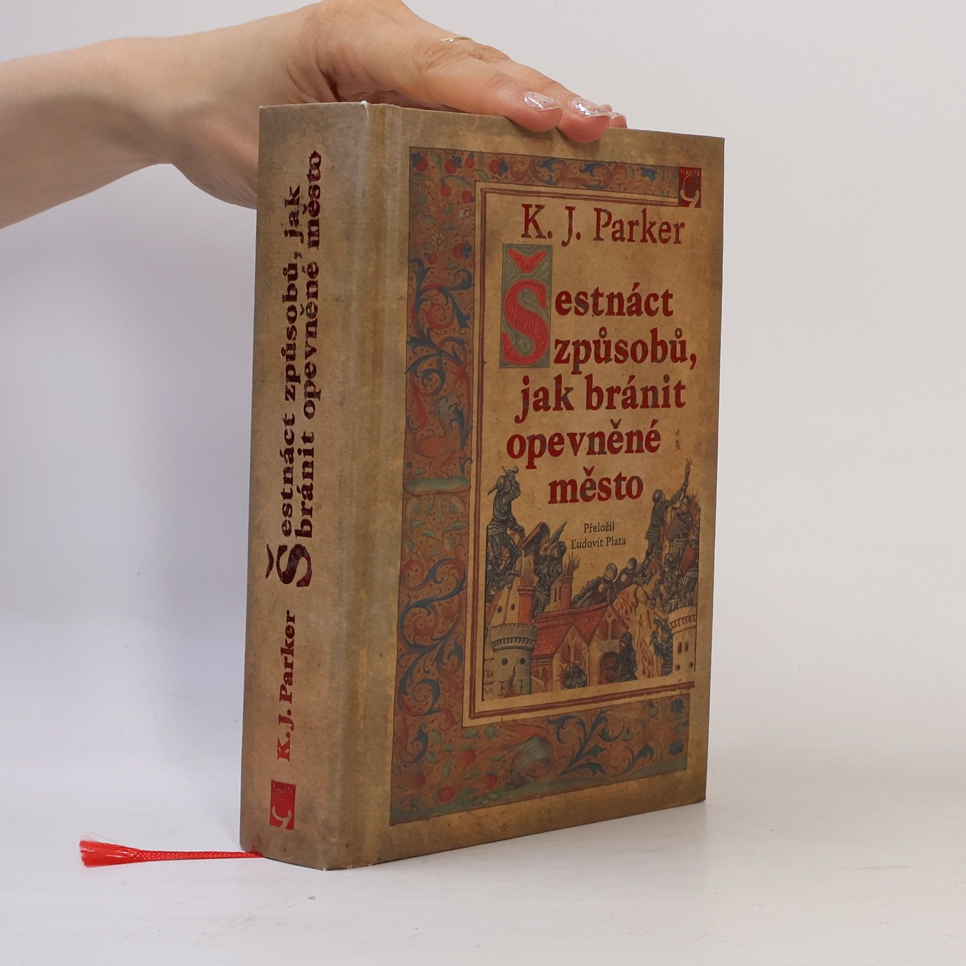 K. J. Parker Šestnáct způsobů, jak bránit opevněné město