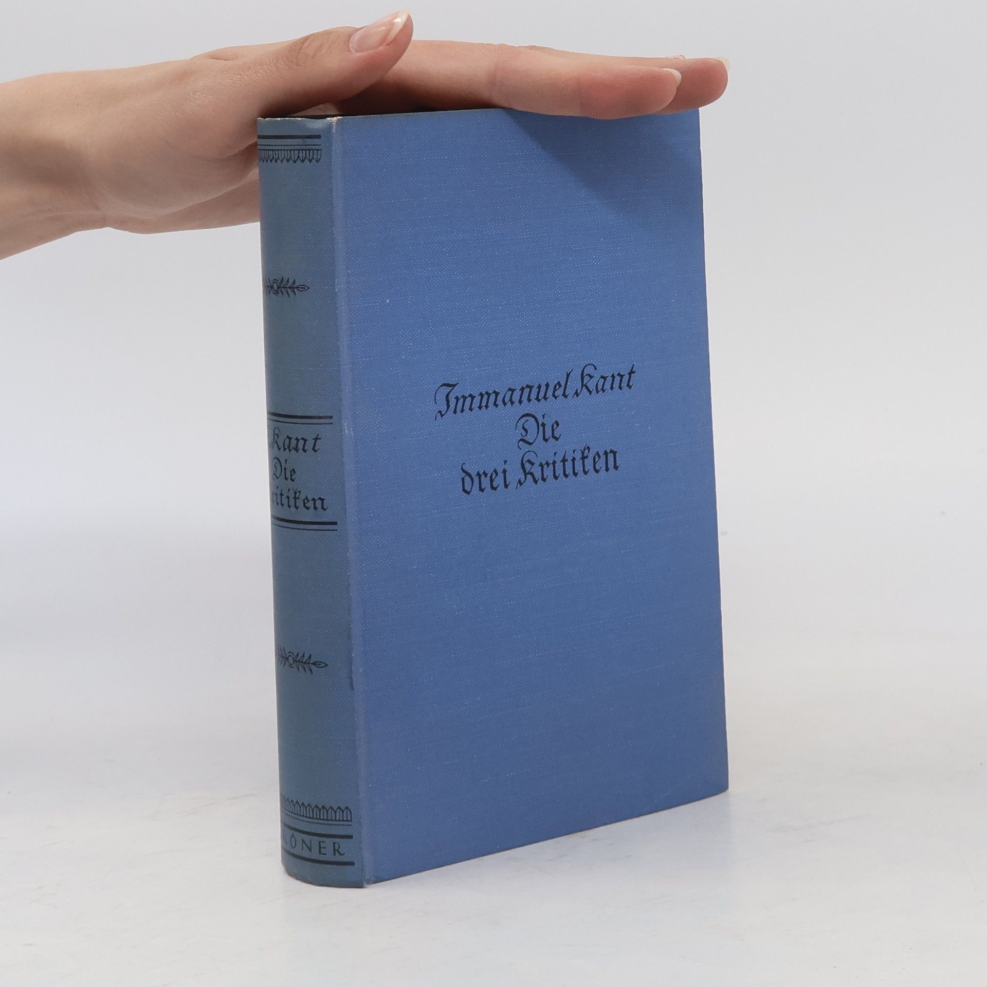 Immanuel Kant Die drei Kritiken