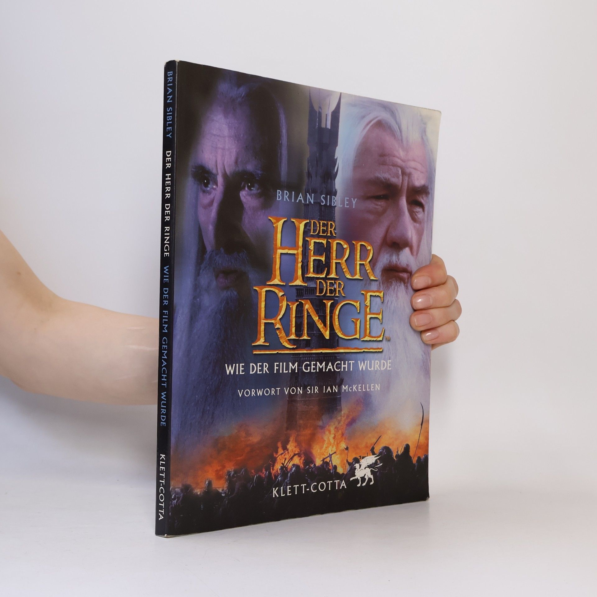 Brian Sibley Der Herr der Ringe, Wie der Film gemacht wurde. Vorw. v. Ian McKellen.
