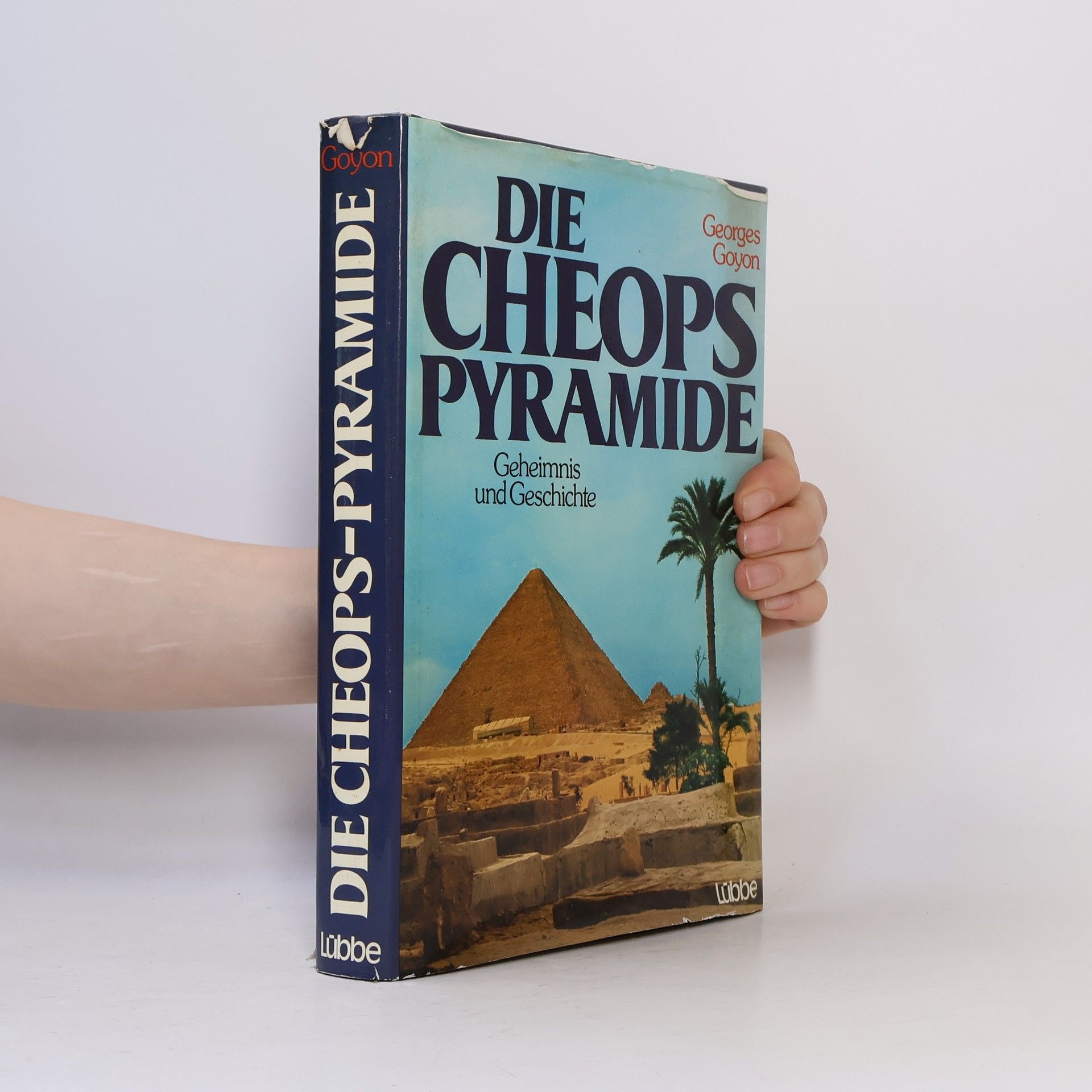 Georges Goyon Die Cheops-Pyramide