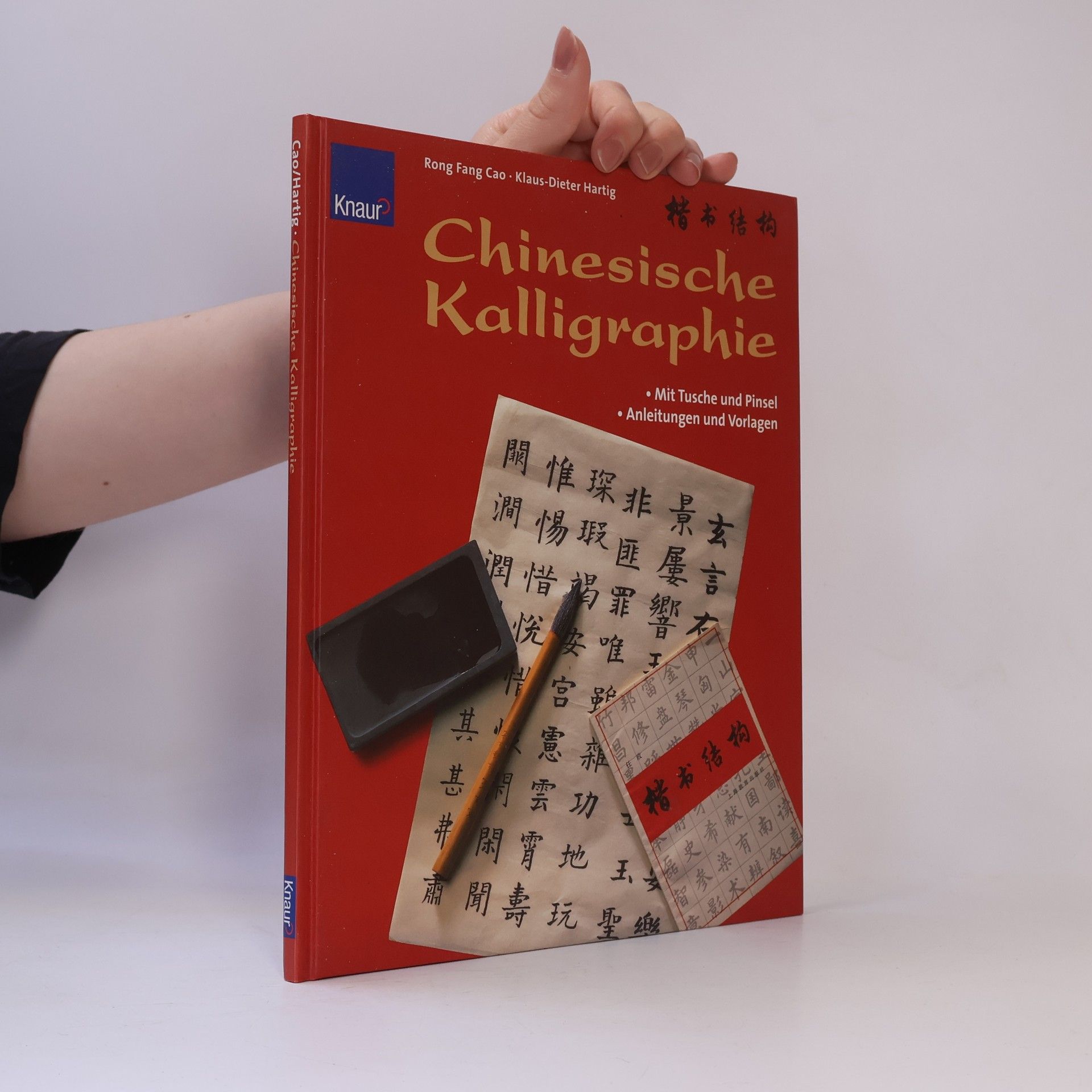 Klaus-Dieter Hartig Chinesische Kalligraphie. Arbeiten mit Pinsel und Tusche