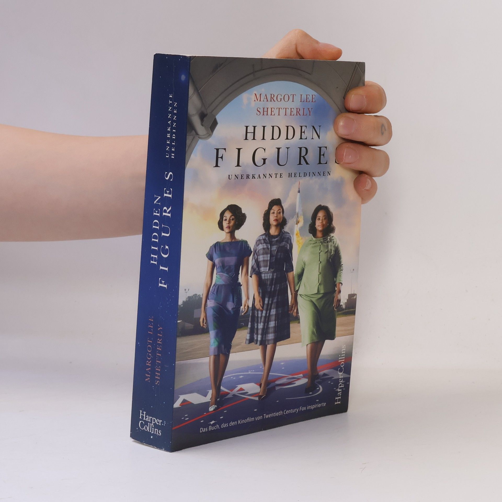 Margot Lee Shetterly Hidden figures - unerkannte Heldinnen
