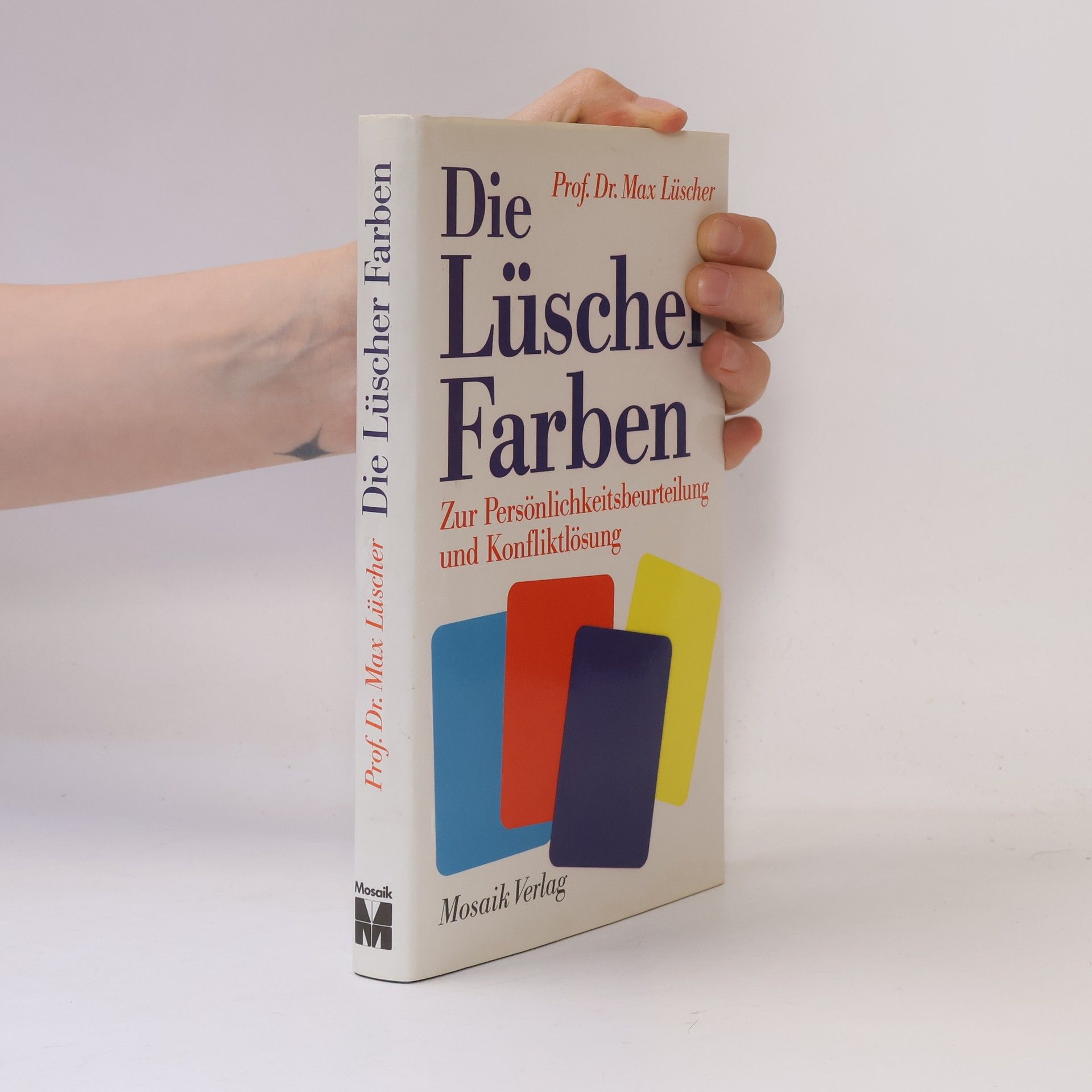 Max Lüscher Die Lüscher-Farben zur Persönlichkeitsbeurteilung und Konfliktlösung