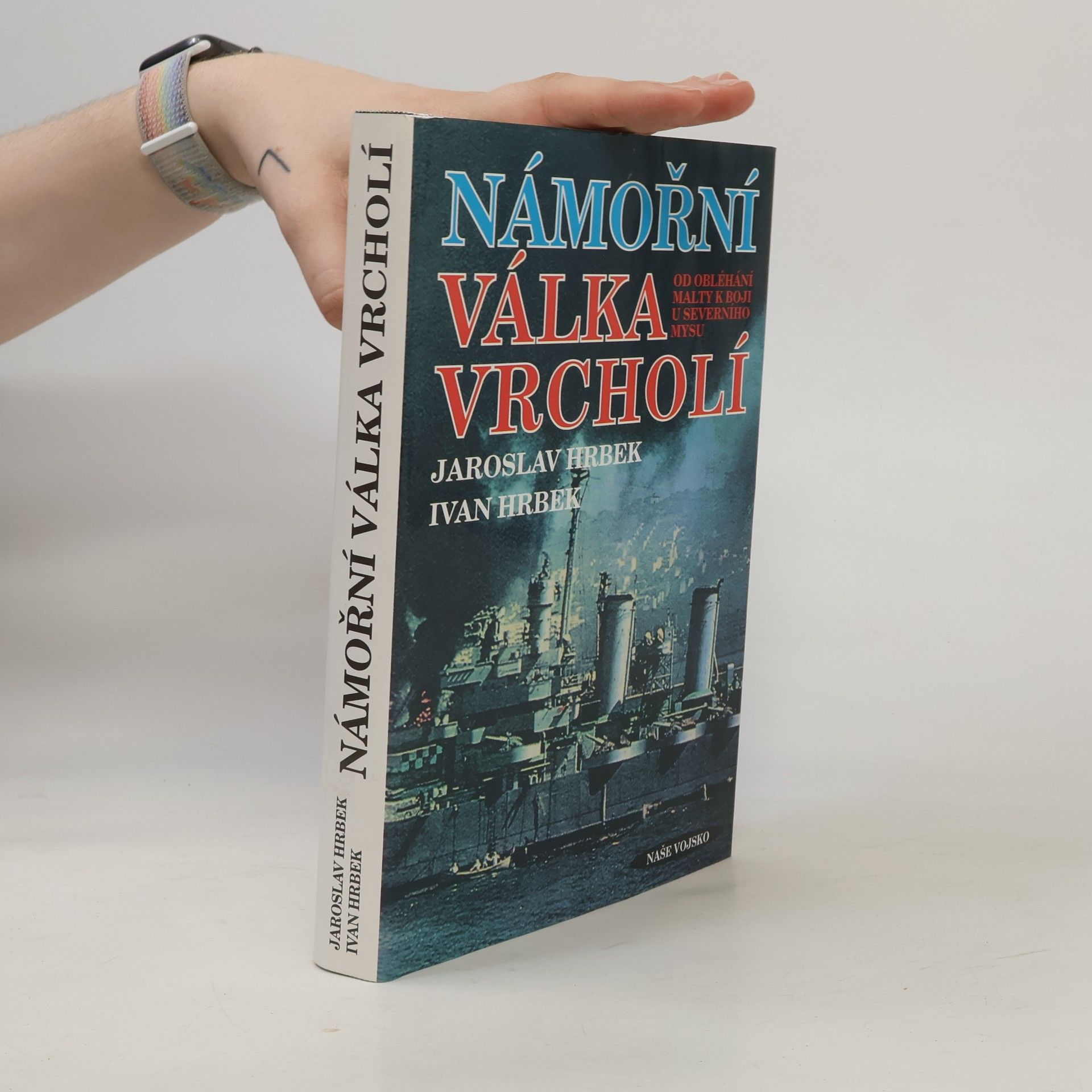 Jaroslav Hrbek Námořní válka vrcholí