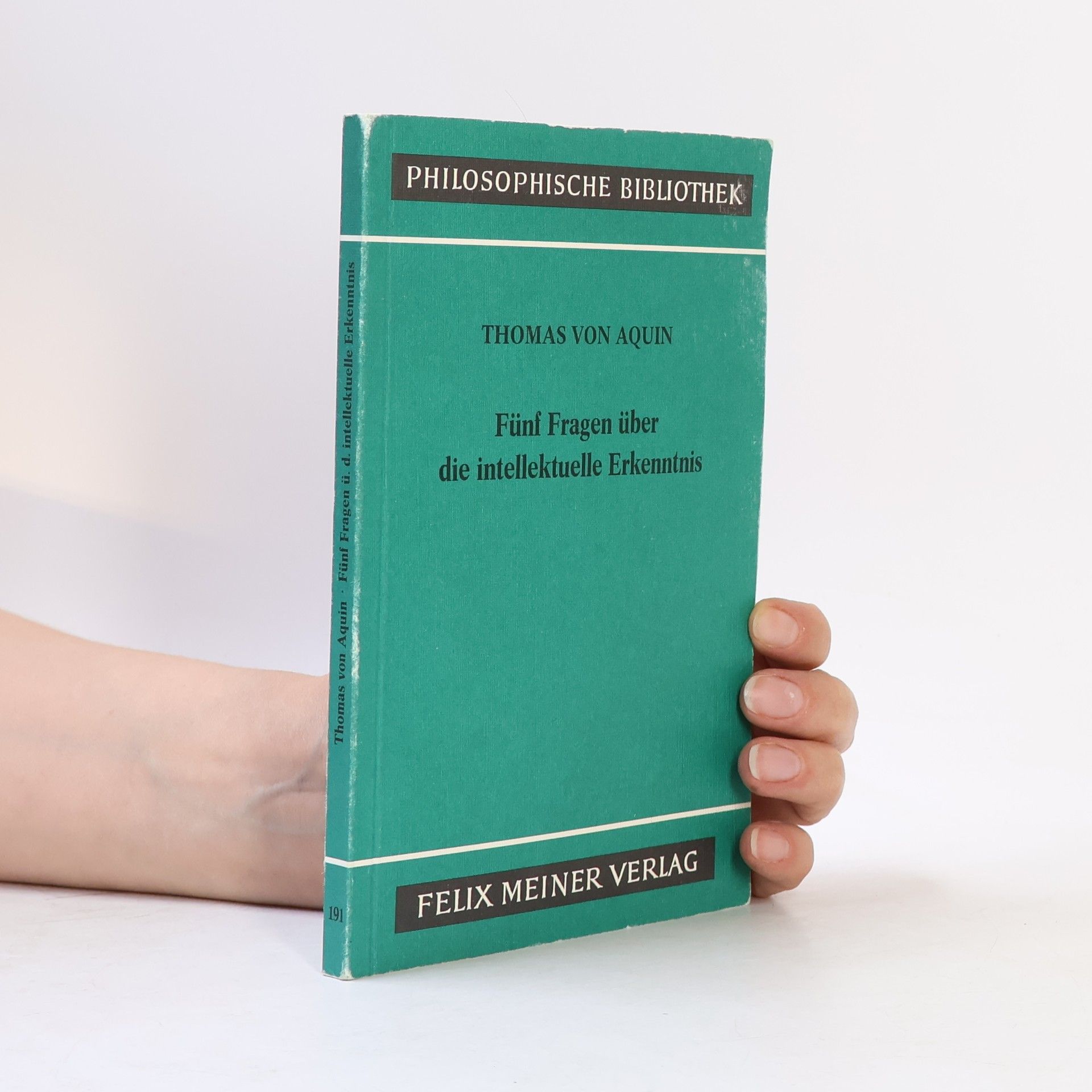 Philosophische Bibliothek - 191: Fünf Fragen über die intellektuelle Erkenntnis