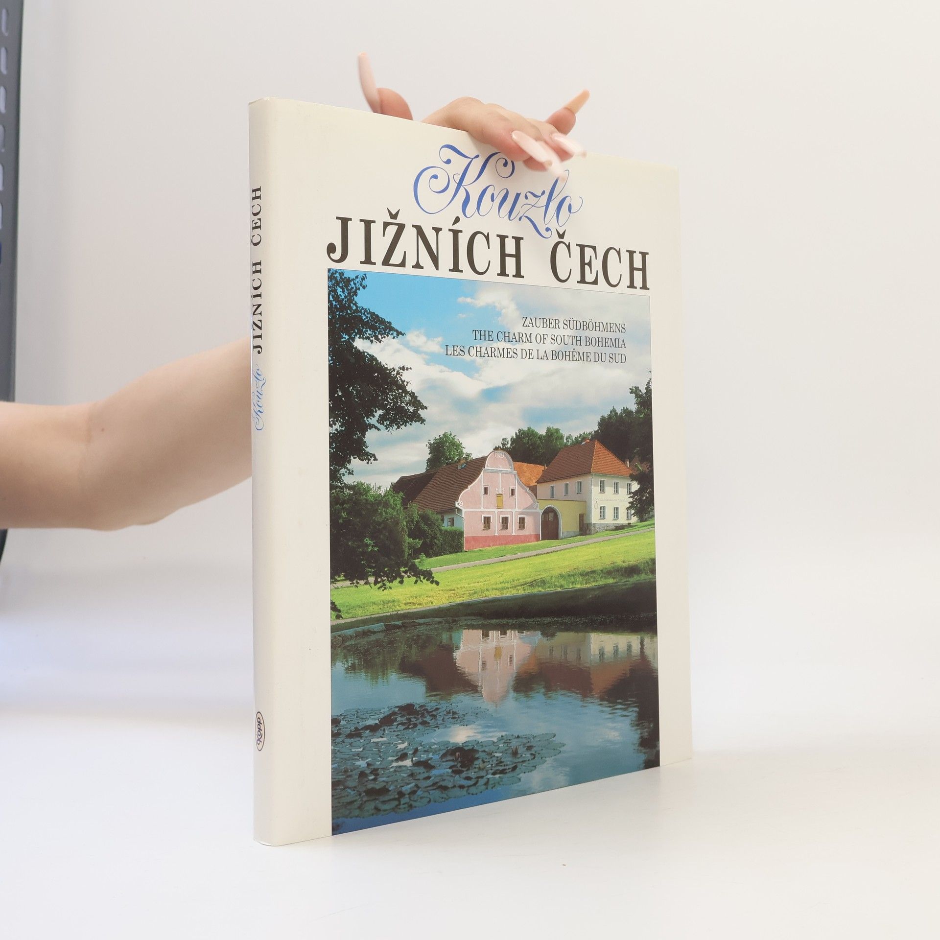 Zdena Mrázková Kouzlo jižních Čech (ve čtyřech jazycích)